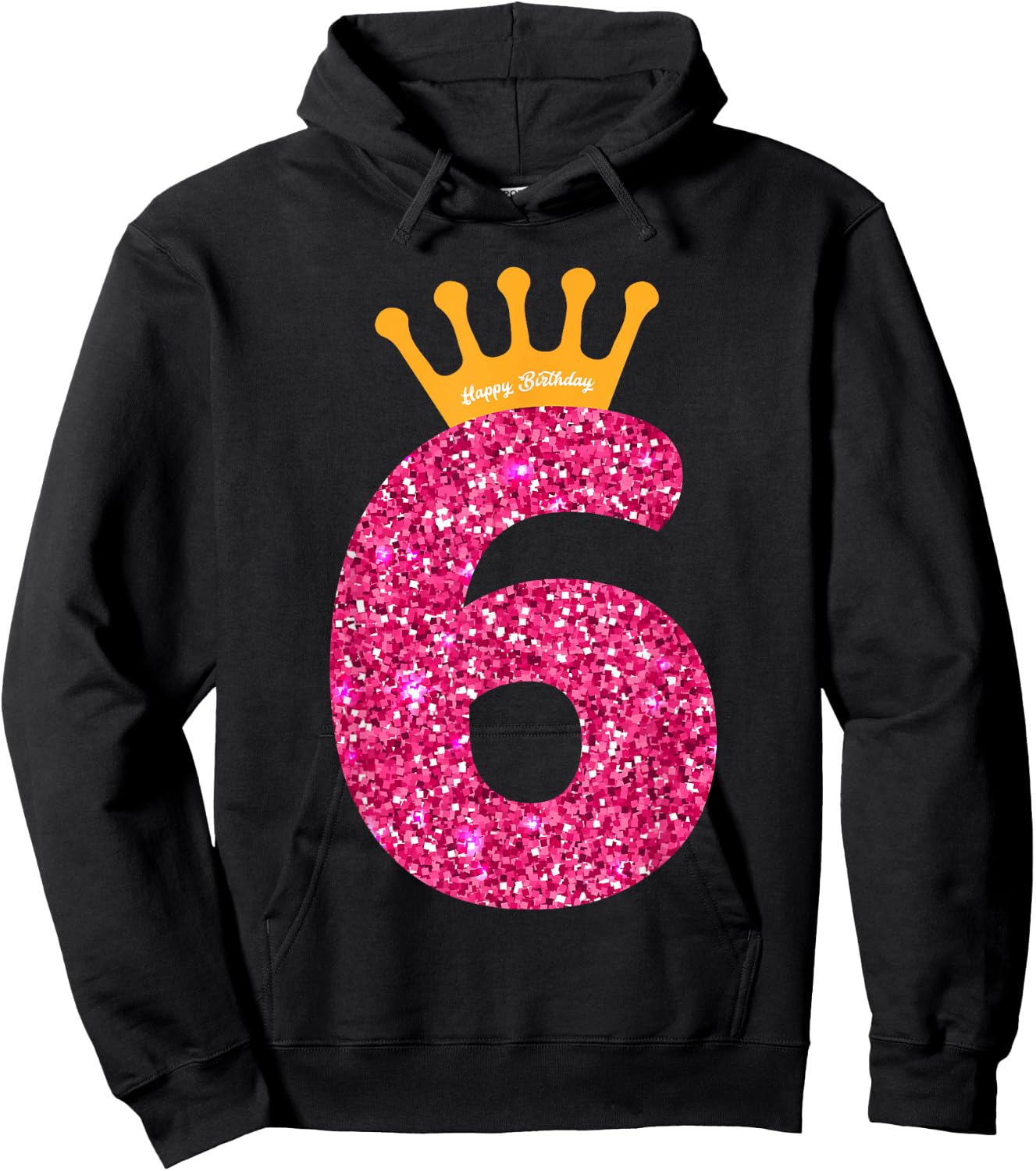 Happy Birthday Girls 6th Party 6 Years Old Bday Hoodie - Hoodie | Black