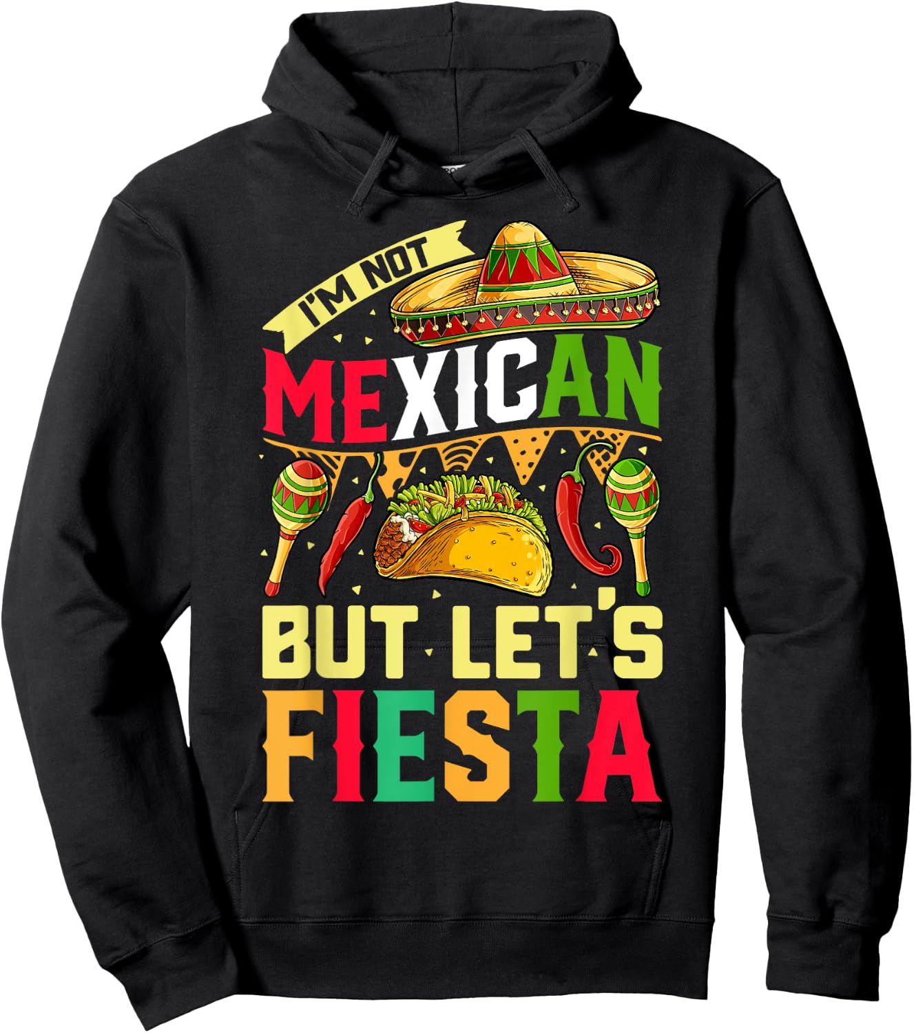 I'm Not Mexican But Let's Fiesta T shirt Cinco de Mayo Women Hoodie - Hoodie | Black