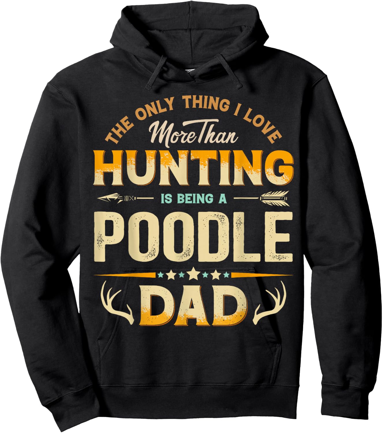 Funny Hunting Father's Day - Poodle Dad Dog Lover Hoodie - Hoodie | Black