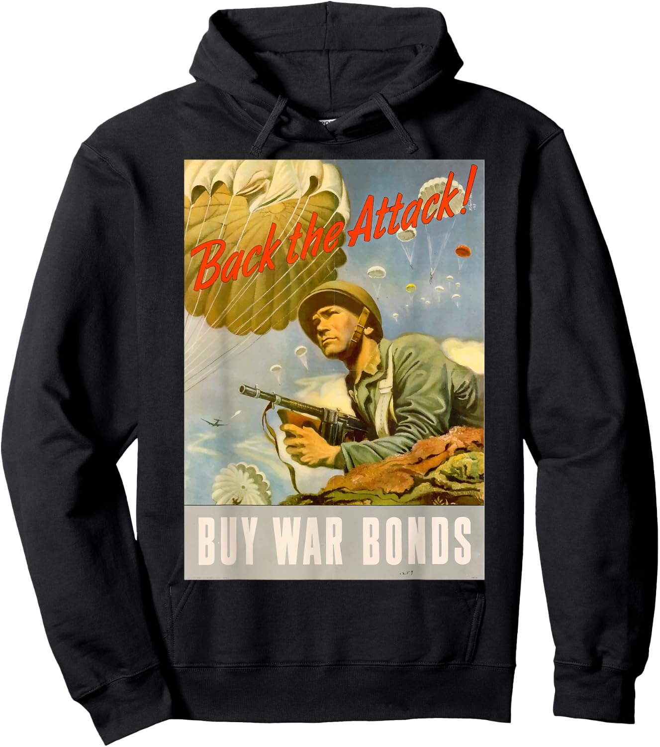 Back the Attack! | WW2 US Army Airborne Vintage Propaganda Hoodie - Hoodie | Black