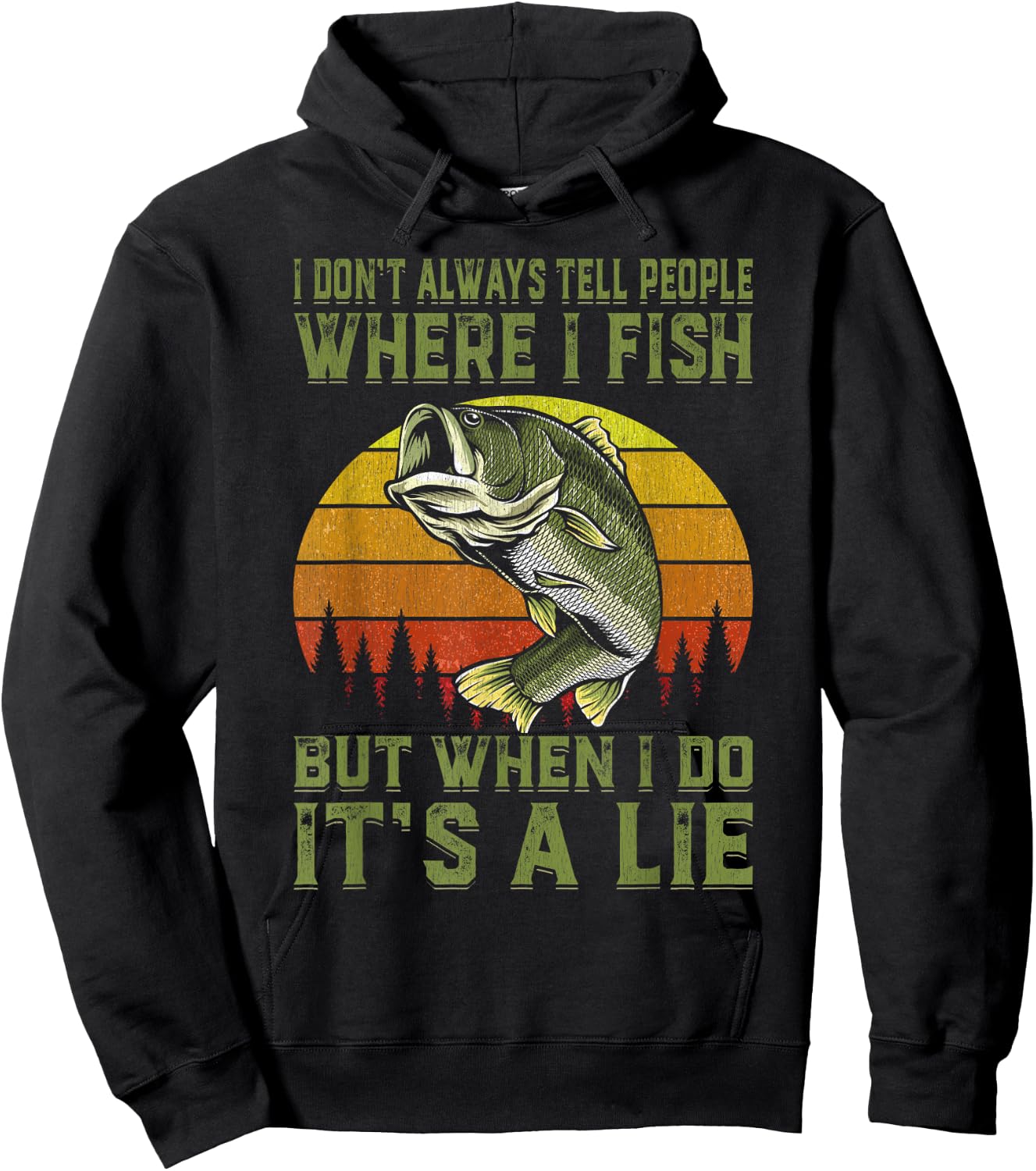 I Don't Always Tell People Where I Fish Funny Fishing Gift Hoodie - Hoodie | Black