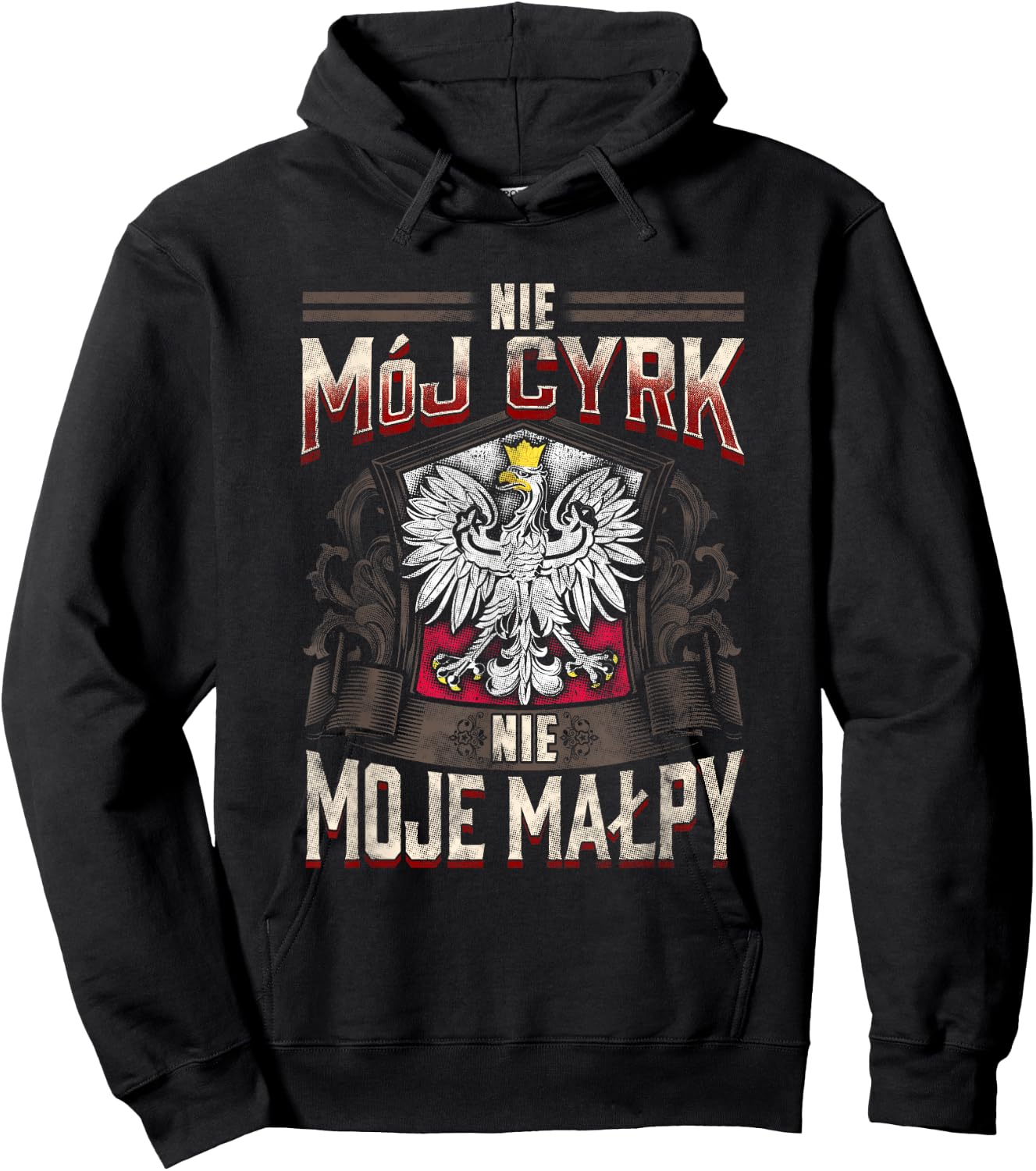Not My Circus Not My Monkeys | Polish Language Proverb Hoodie - Hoodie | Black