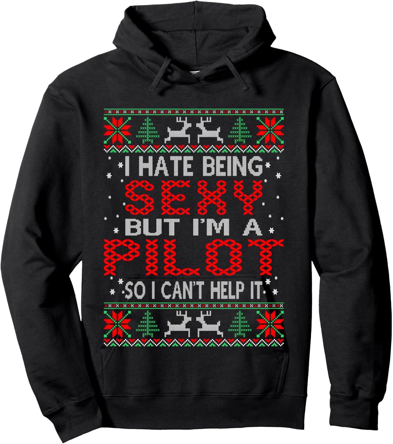 Hate Being Sexy Pilot Christmas Ugly Sweater Gift Hoodie - Hoodie | Black