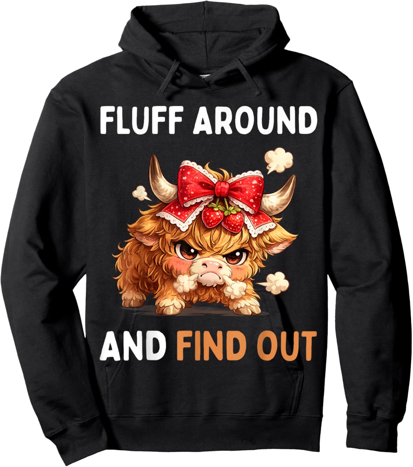 Fluff Around and Find Out Funny Highland Cow Crazy Hefier Hoodie - Hoodie | Black