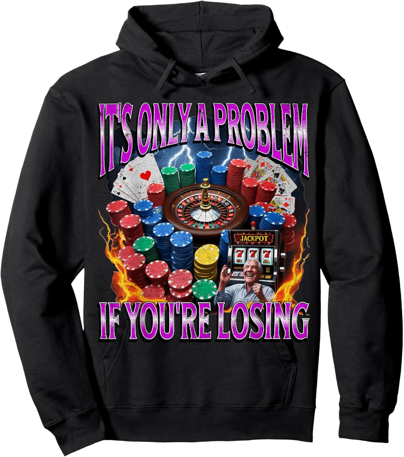 It’s Only A Problem if You’re Losing Funny Gambling Bootleg Hoodie - Hoodie | Black