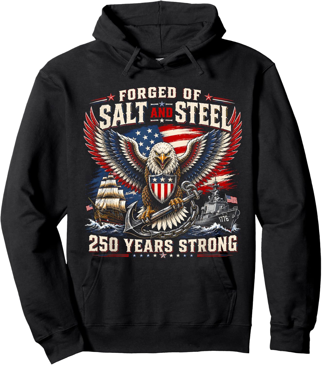 Forged of Salt and Steel U.S. Naval Ships 250th Anniversary Hoodie - Hoodie | Black