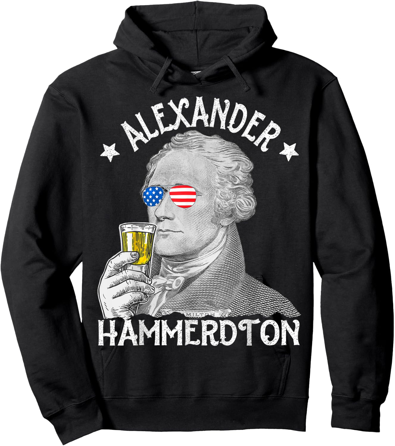 Alexander Hammerdton Funny 4th of July Drinking Hamilton Hoodie - Hoodie | Black