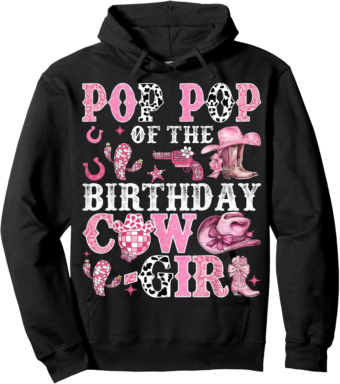 Pop Pop Of The Birthday Cow-Girl Rodeo Cow Girl Birthday Hoodie - Hoodie | Black