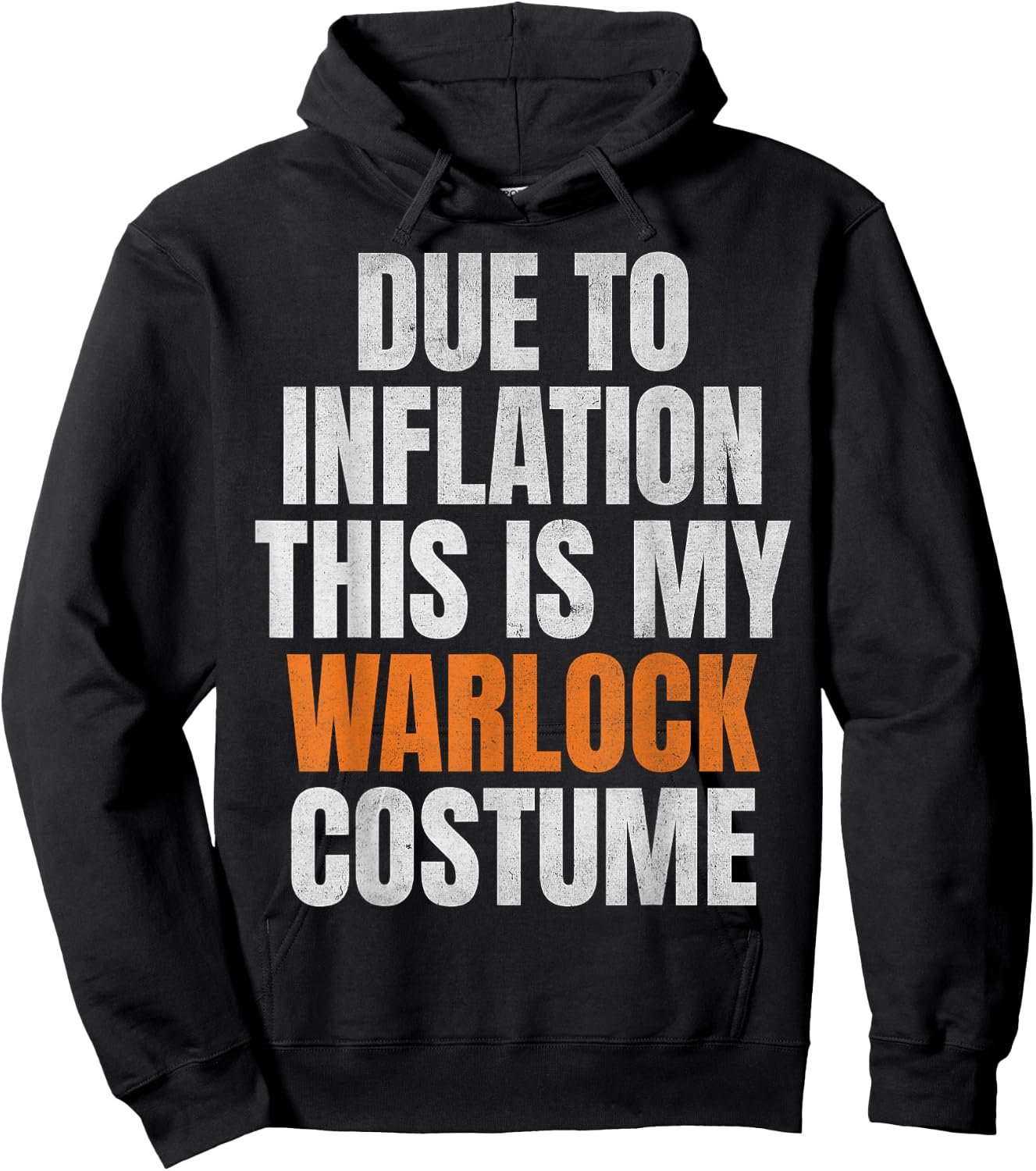Due To Inflation This Is My Warlock Costume Halloween 2024 Hoodie - Hoodie | Black