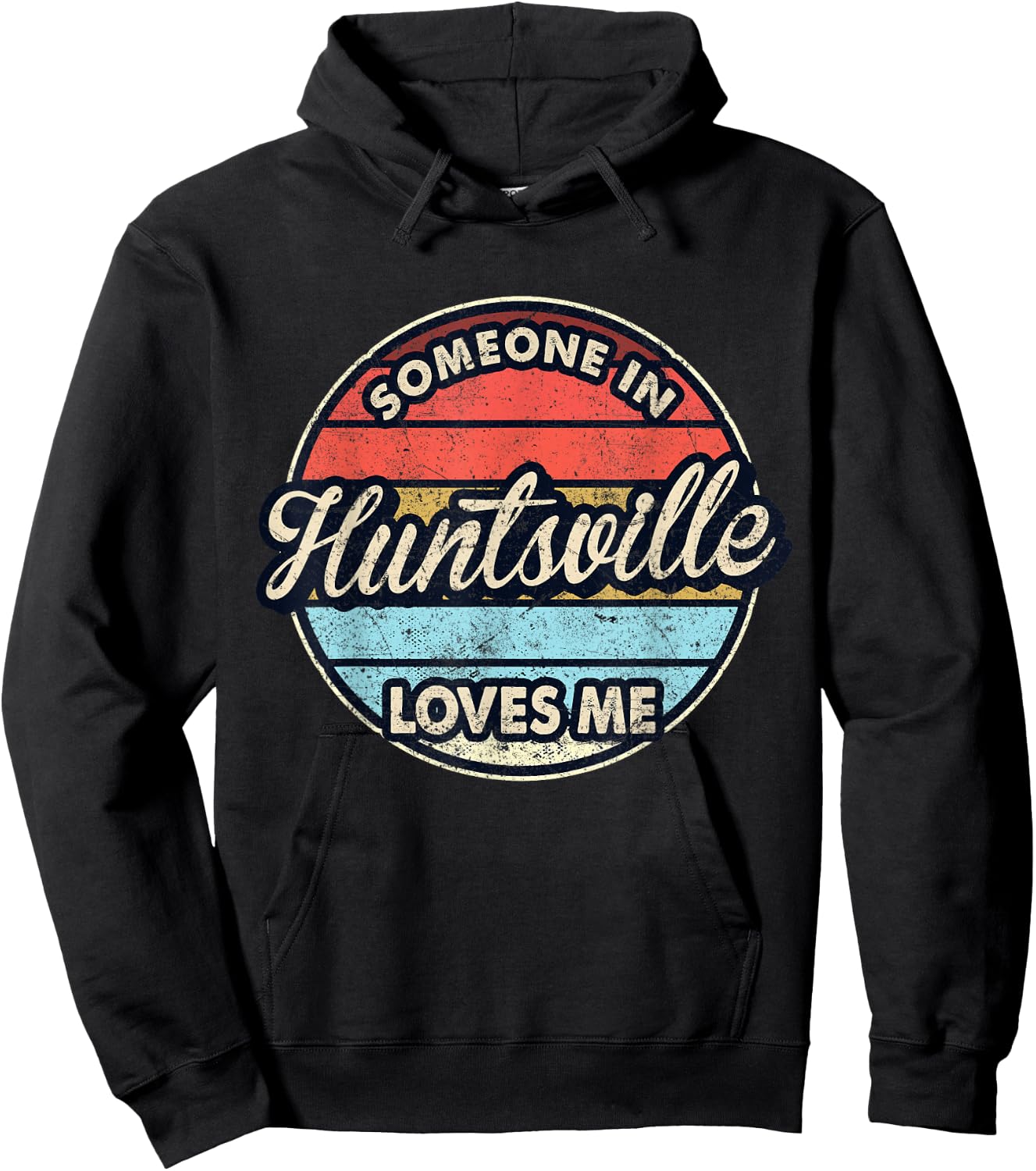 Someone In Huntsville Loves Me City US USA Hoodie - Hoodie | Black