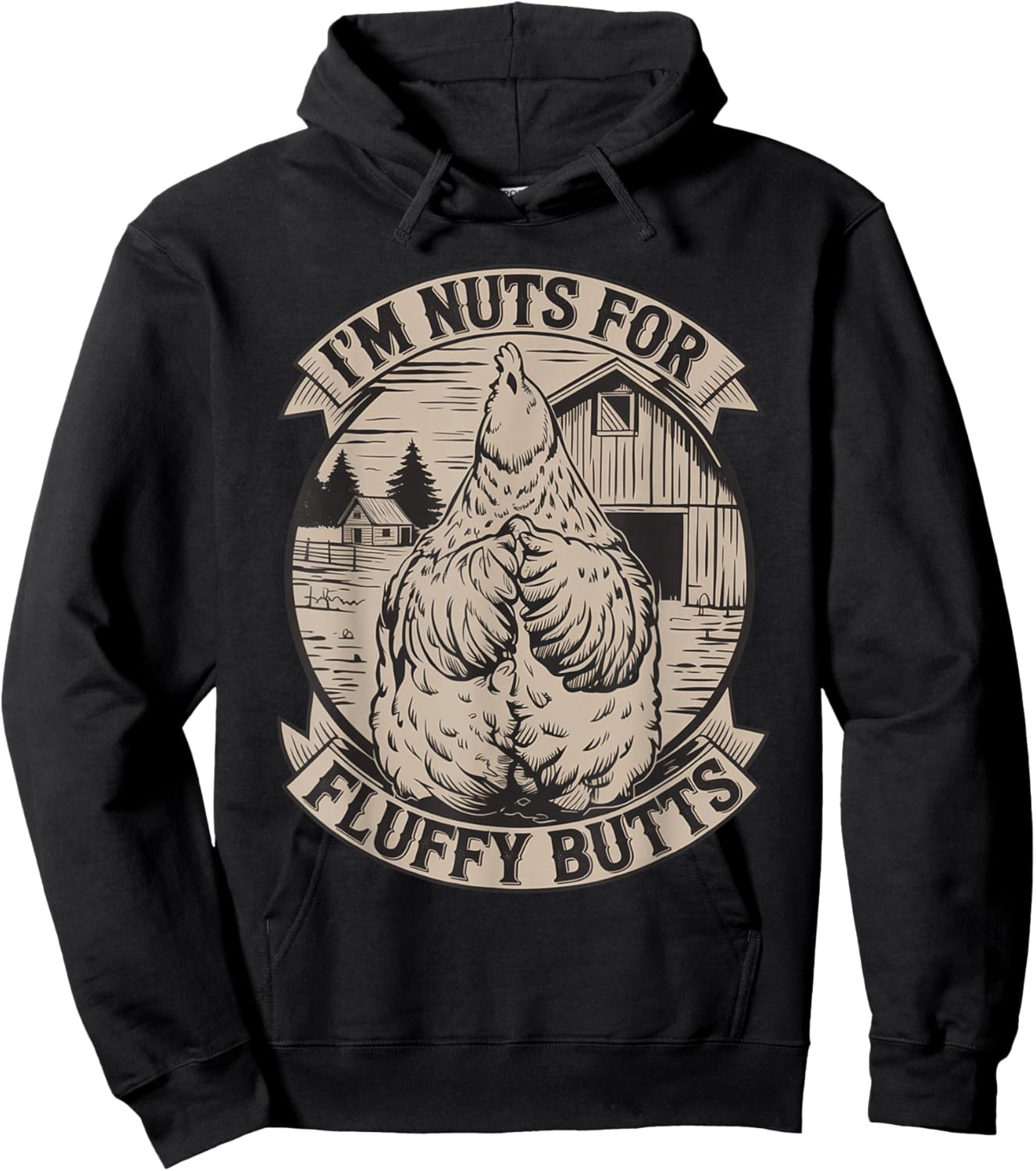 I'm Nuts for Fluffy Butts Funny Chicken Sayings Quote Hoodie - Hoodie | Black