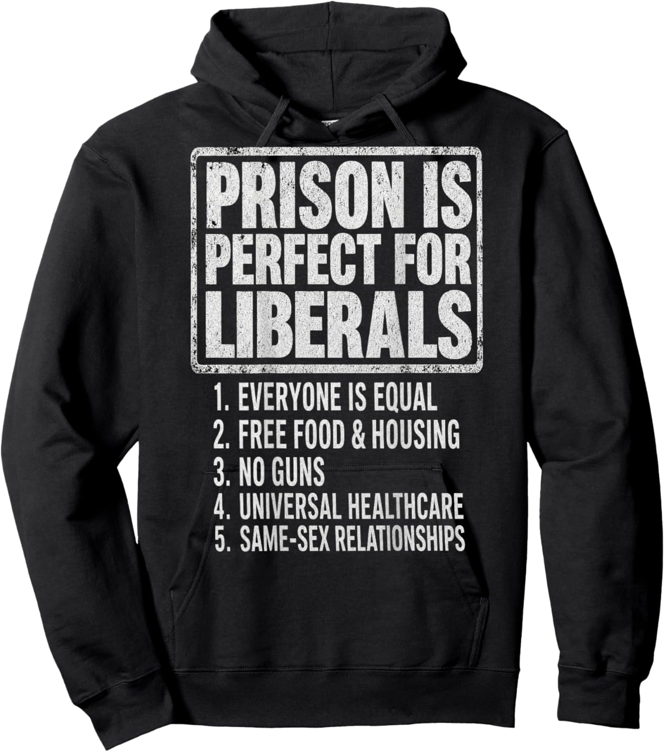 (ON Back) Prison is Perfect for Liberals Anti Liberal Quote Hoodie - Hoodie | Black