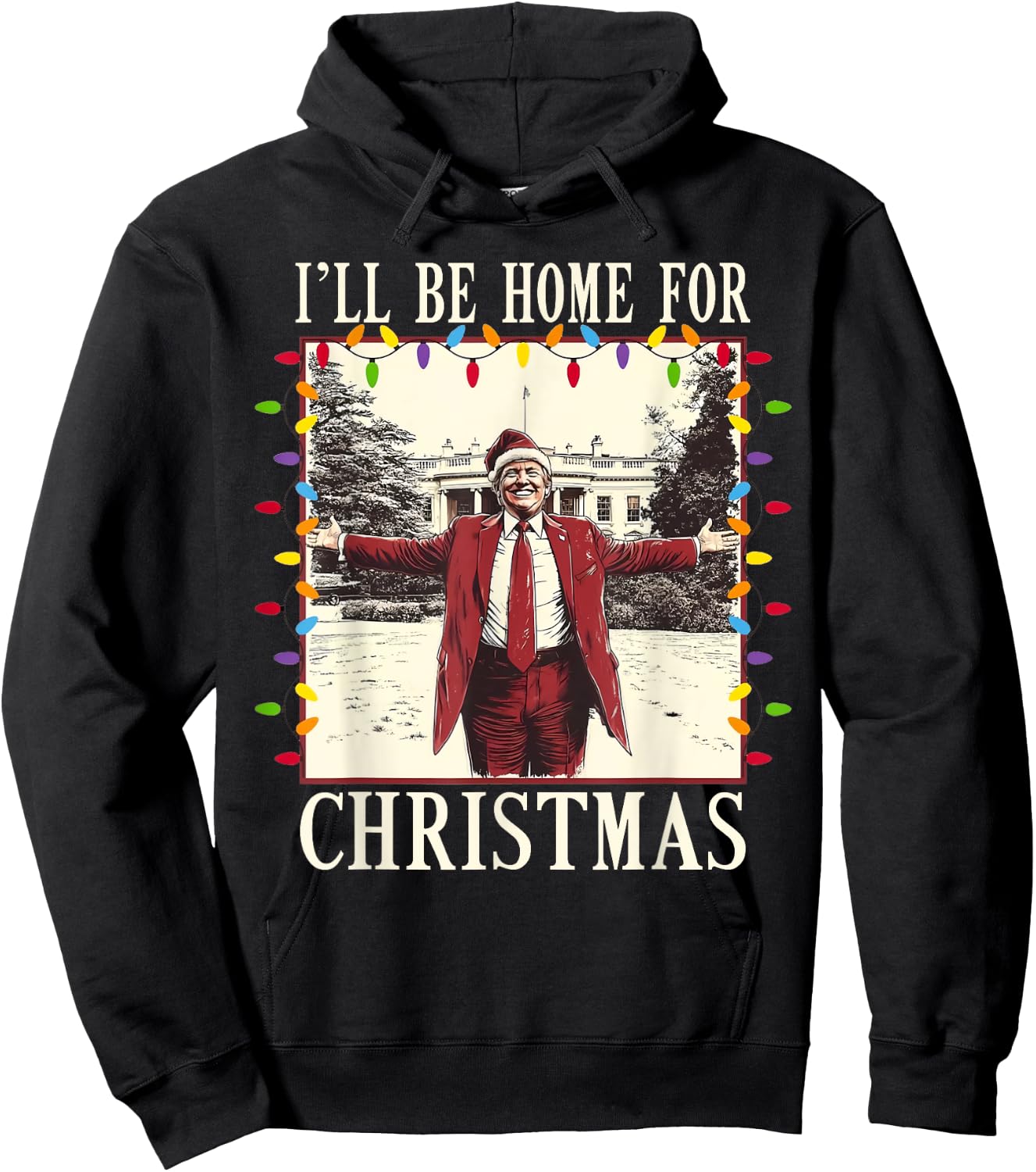 I'll Be Home For Christmas 2024 Santa Trump Xmas Pajamas Hoodie - Hoodie | Black