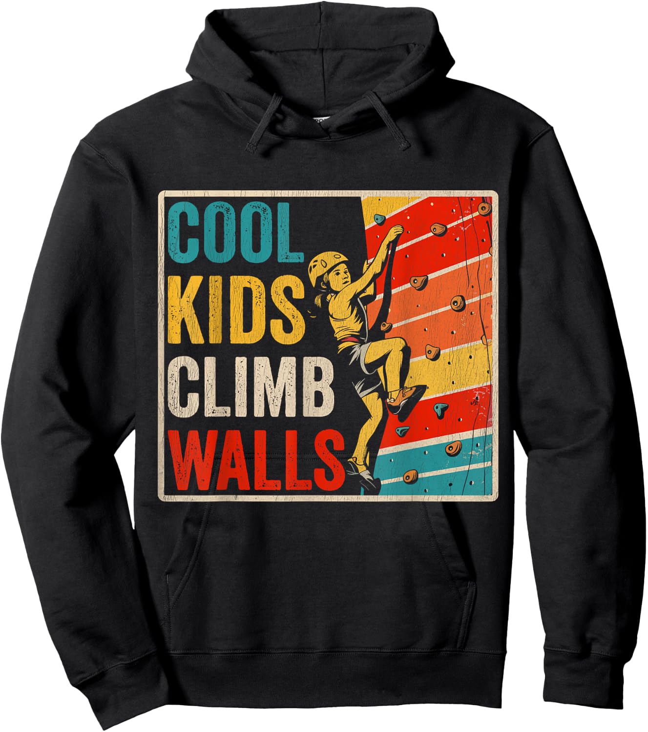 Cool Kids Climb Walls Extreme Sport Rock Climbing Bouldering Hoodie - Hoodie | Black