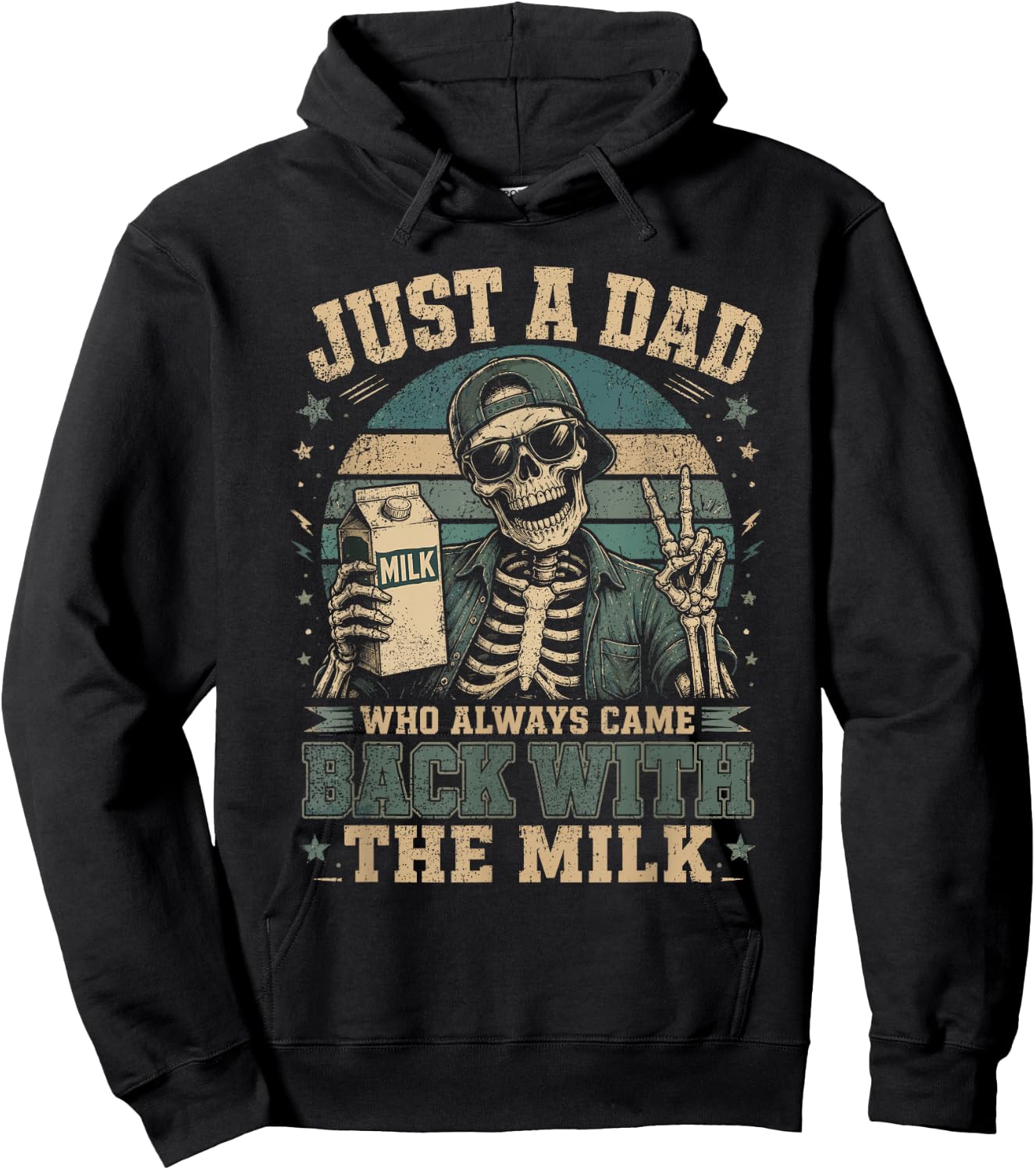 Just A Dad Who Always Came Back with The Milk Skeleton Dad Hoodie - Hoodie | Black
