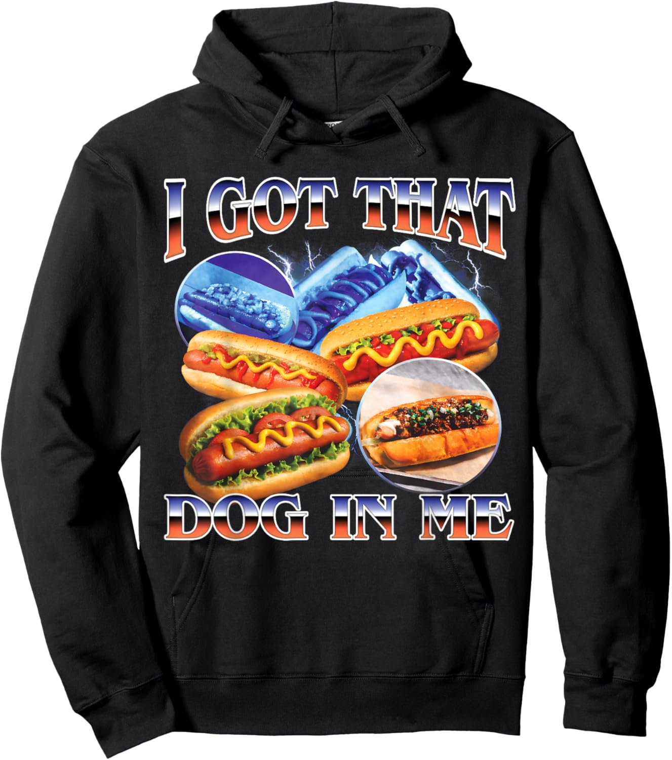 I Got That Dog in Me Funny Hot Dog Glizzy Bootleg Men Women Hoodie - Hoodie | Black