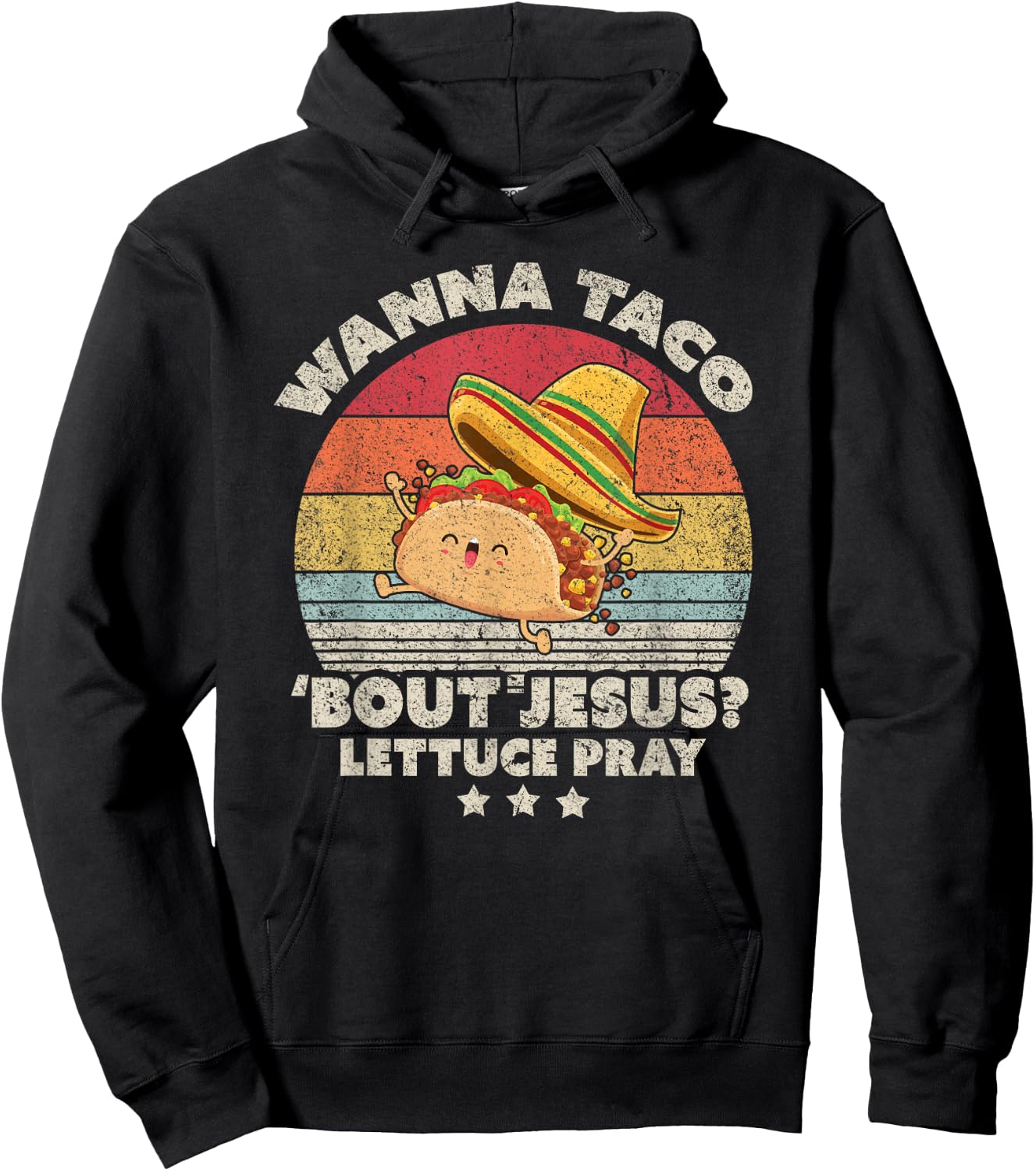 Christian, Christian, Wanna Taco Bout Jesus, Lettuce Pray Hoodie - Hoodie | Black