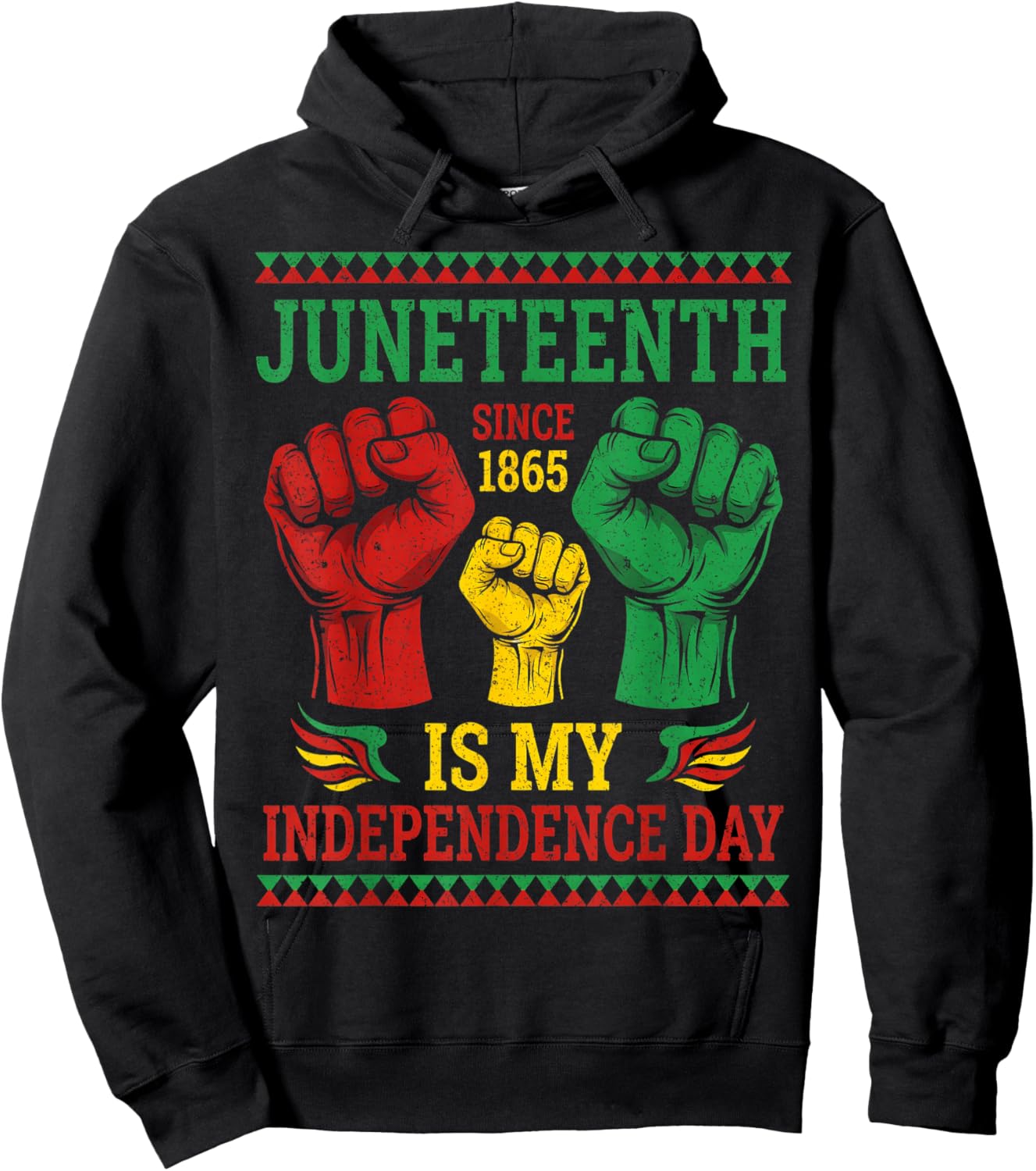 Juneteenth is My Independence Day Since 1865 Women Men Kids Hoodie - Hoodie | Black