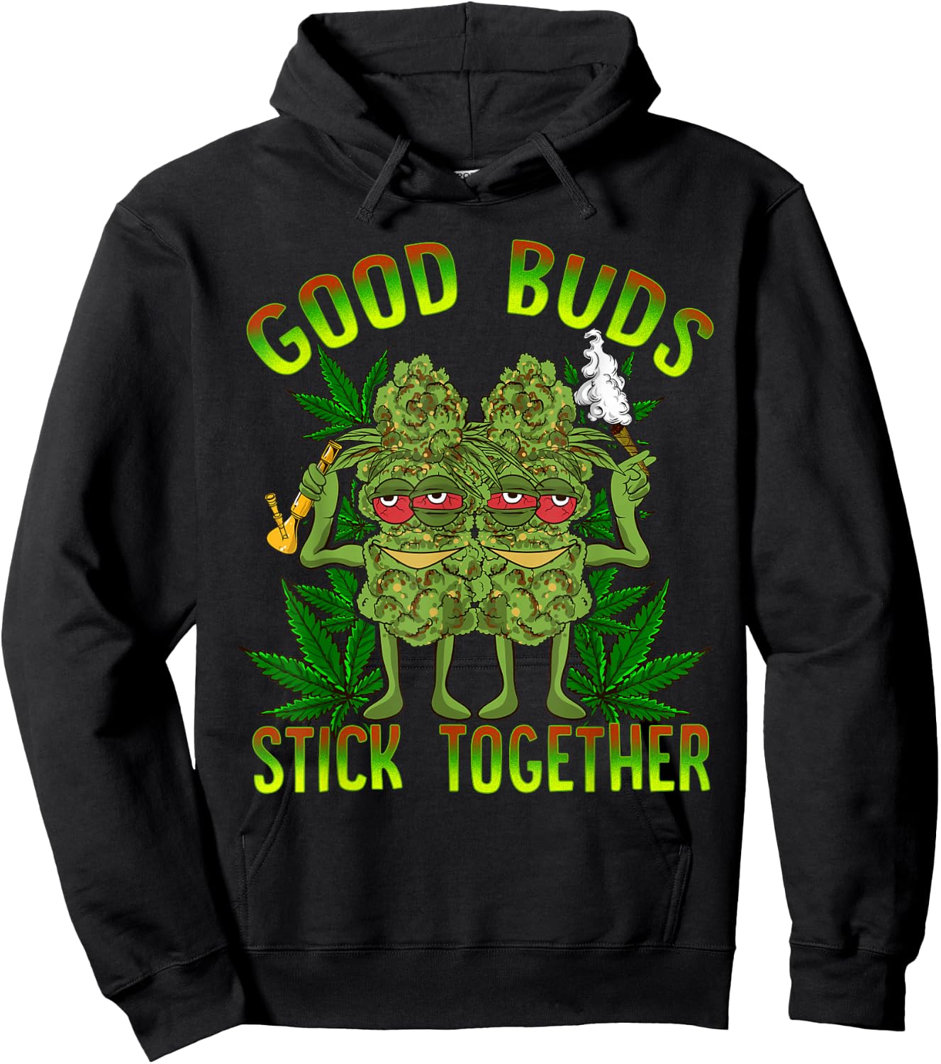 Marijuana Good Buds Stick Together Couples 420 Weed Cannabis Hoodie - Hoodie | Black