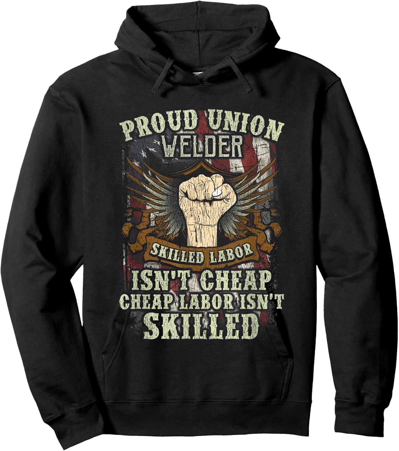 Union Welder Shirt Proud Skilled Labor Isn't Cheap Hoodie - Hoodie | Black