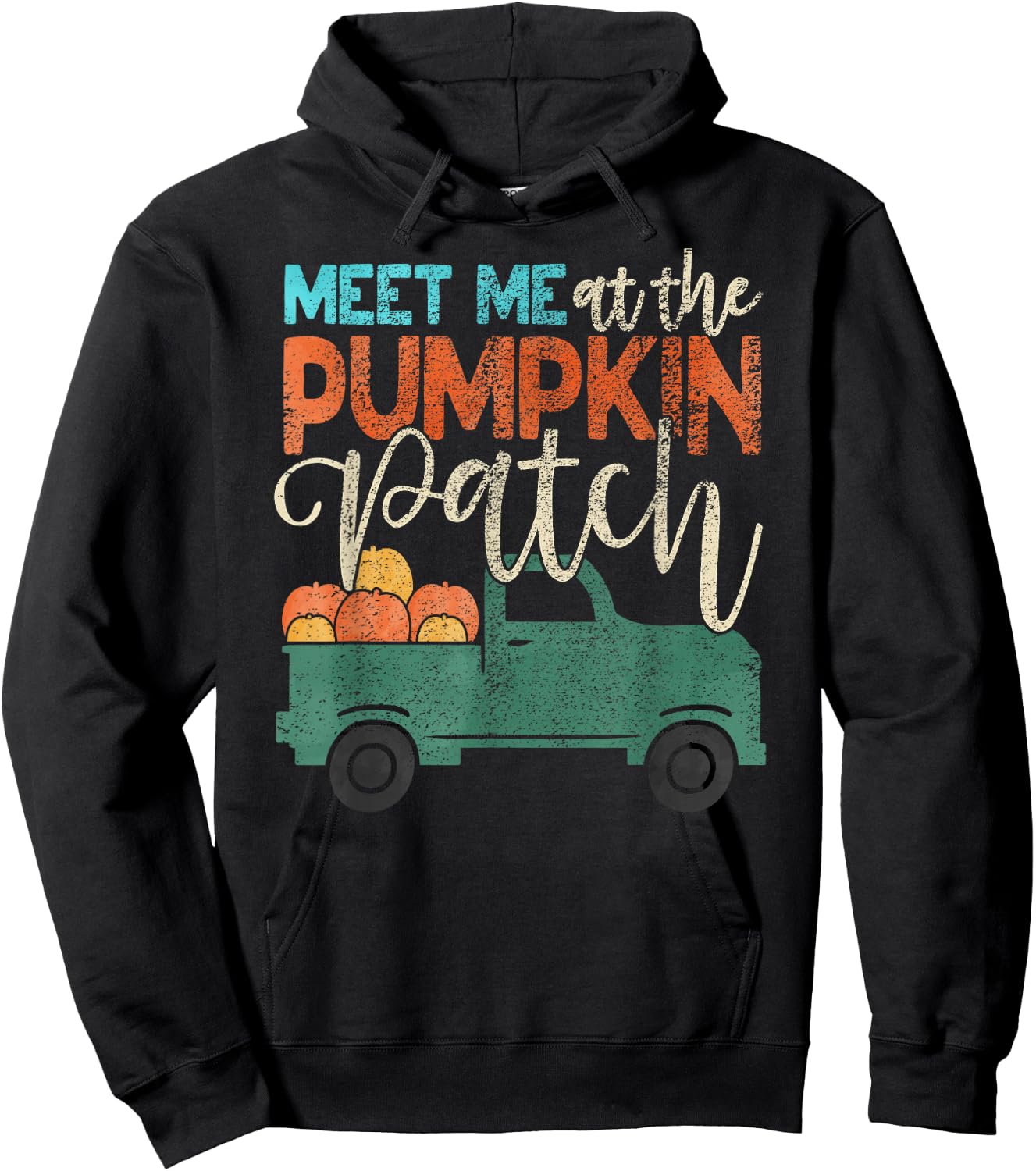 Meet Me At The Pumpkin Patch Pickup Thanksgiving Xmas Outfit Hoodie - Hoodie | Black