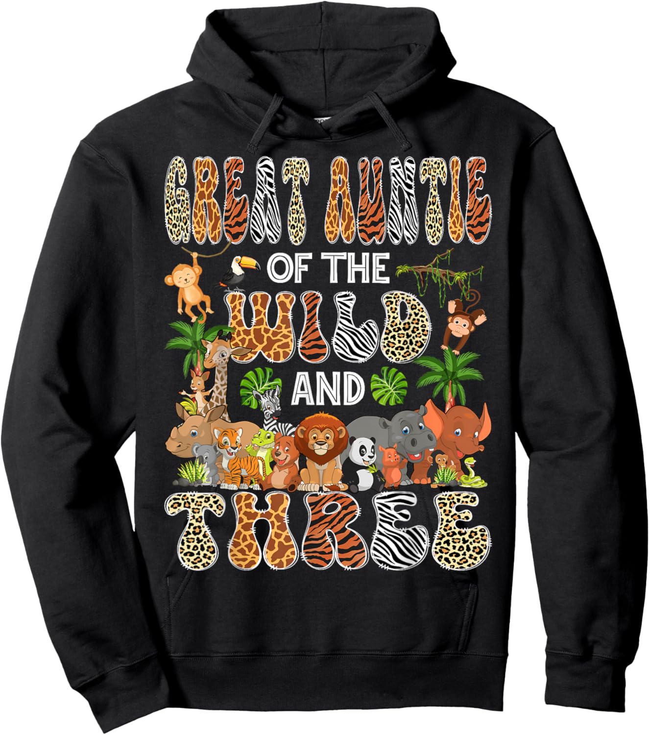 Great Auntie Of The Wild & Three 3Rd Birthday Safari Jungle Hoodie - Hoodie | Black