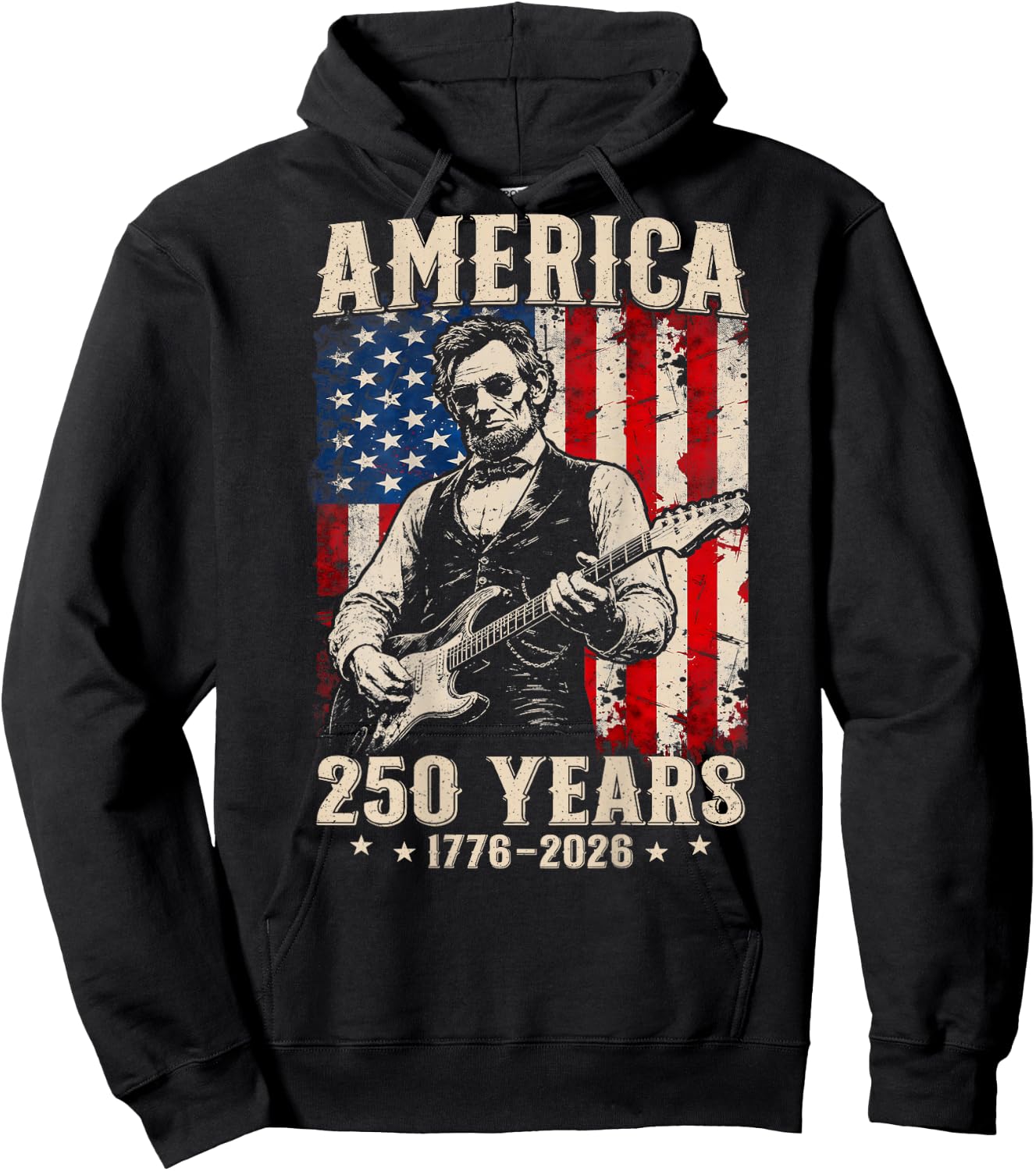 (On Back) Abraham Lincoln Playing Guitar 4th July 250 Years Hoodie - Hoodie | Black