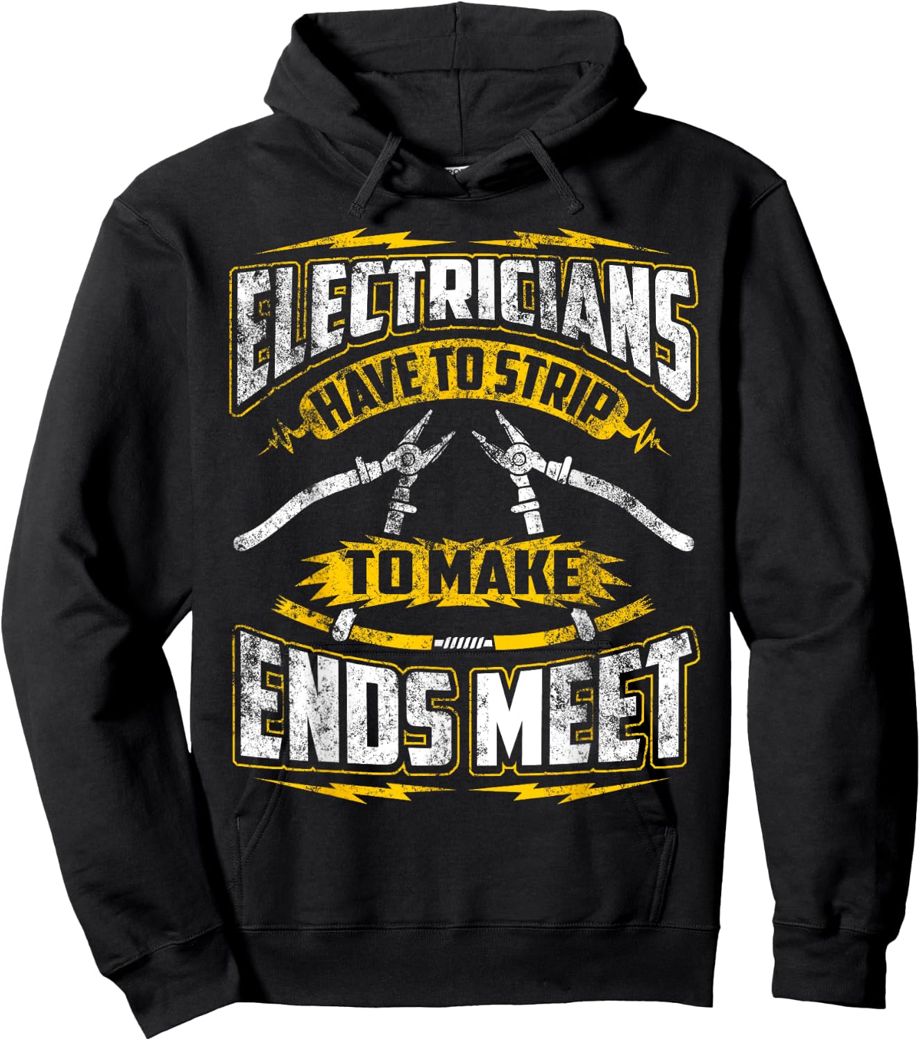 Funny Electrician Have To Strip To Make Ends Meet Hoodie - Hoodie | Black