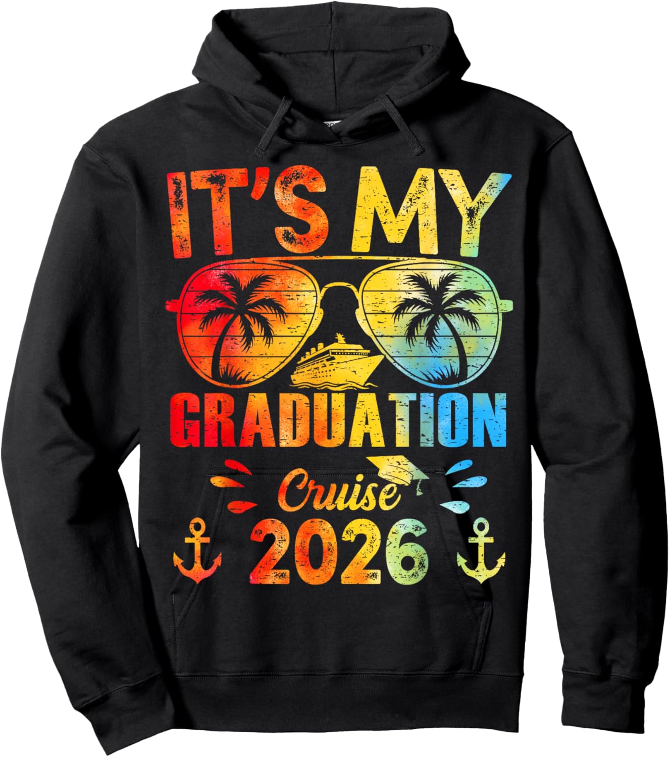 Its My Graduation Cruise 2026 Sunglasses Tie Dye Senior Trip Hoodie - Hoodie | Black