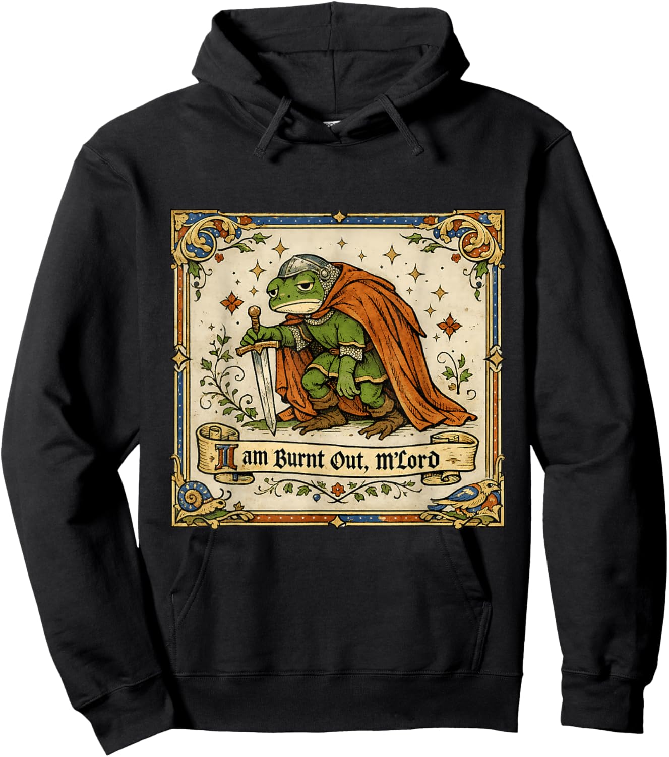 I Am Burnt Out M'Lord Funny Frog Knight Toad Meme Hoodie - Hoodie | Black
