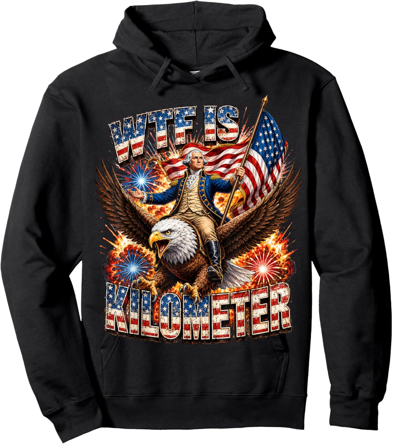 WTF is A Kilometer Funny George Washington Riding Eagle Hoodie - Hoodie | Black
