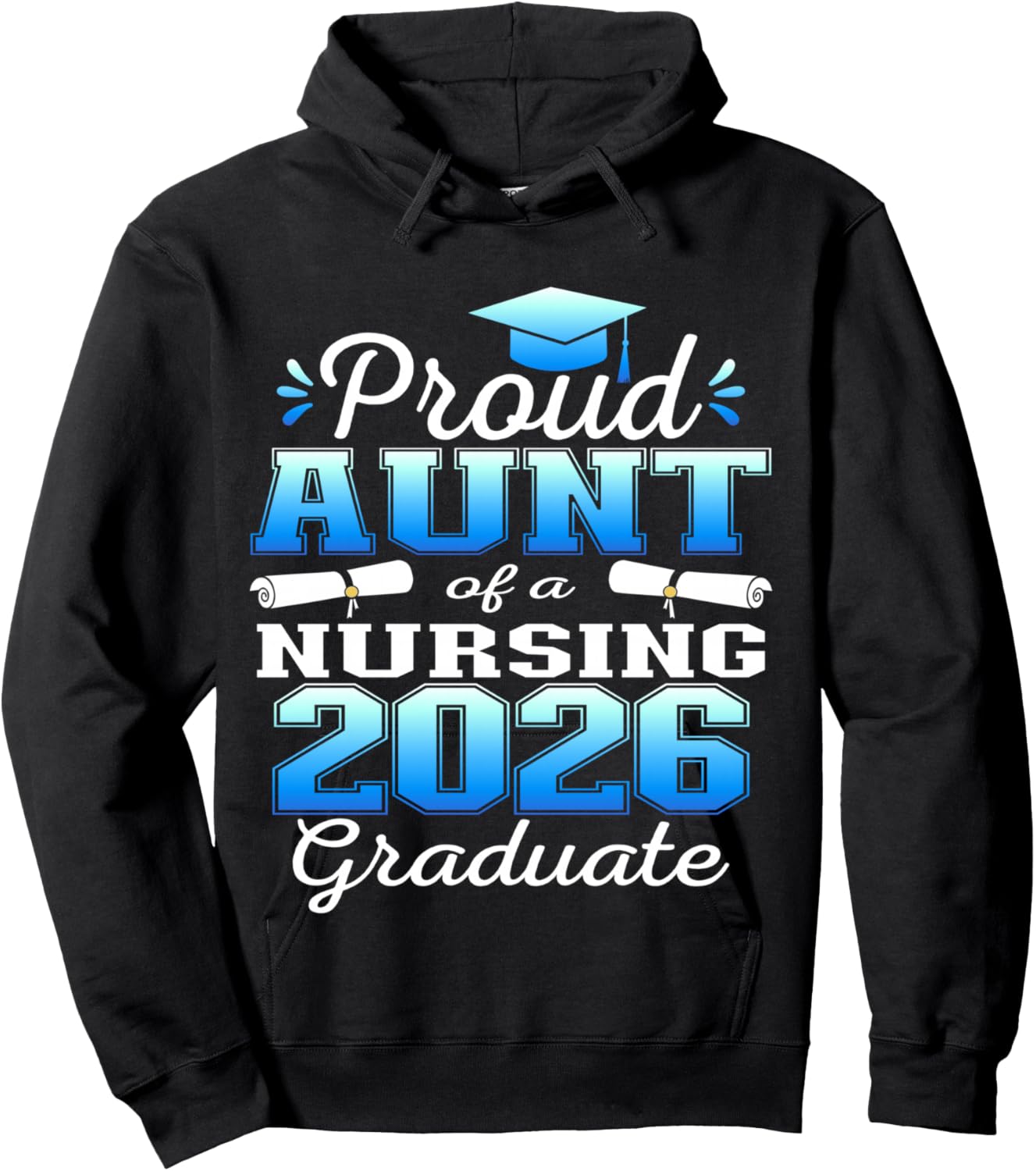Proud Aunt Class of 2026 Nursing Graduate Nurse Hoodie - Hoodie | Black