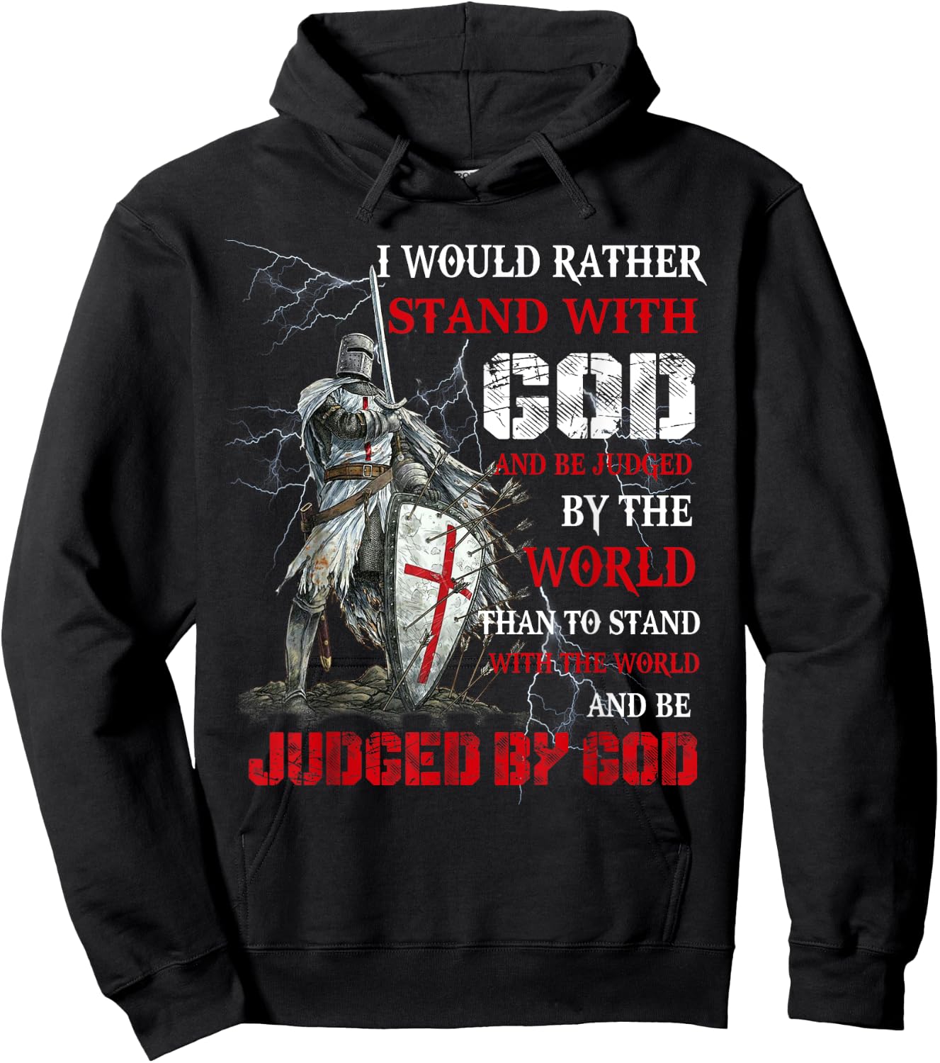 I Would Rather Stand With God Knight templar Hoodie - Hoodie | Black