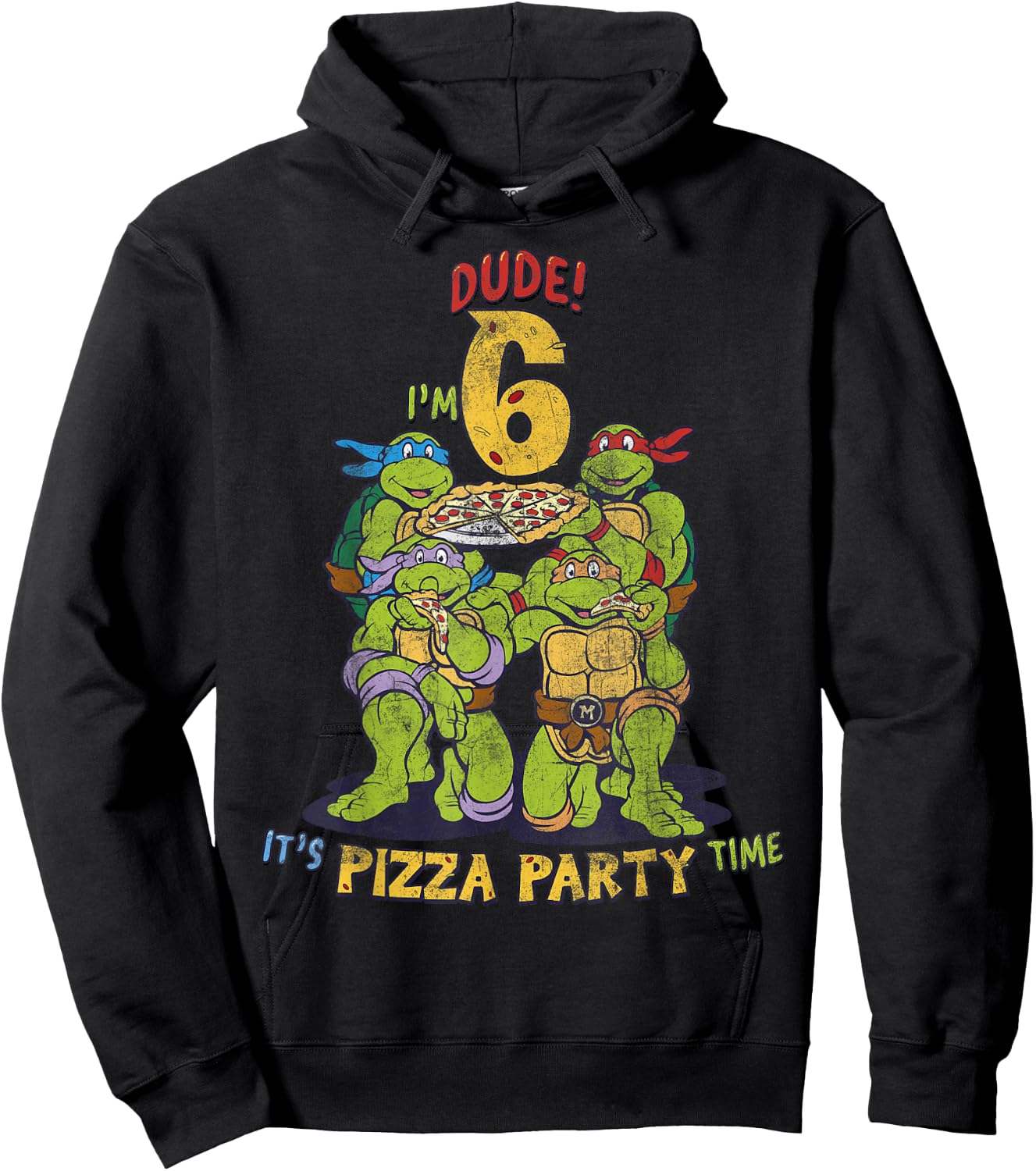 Teenage Mutant Ninja Turtles I'm 6 Dude Pizza Birthday Party Hoodie - Hoodie | Black