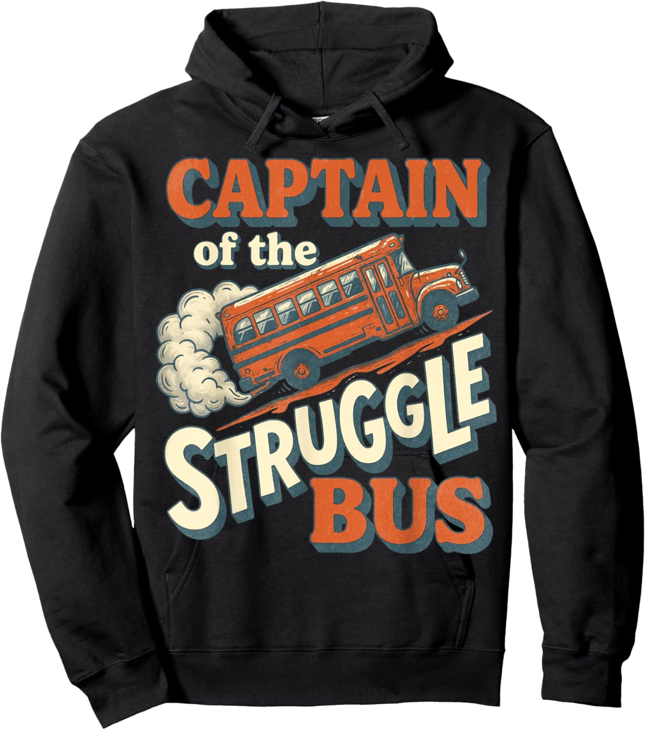 Retro Captain of the Struggle Bus Humorous Quote Hoodie - Hoodie | Black