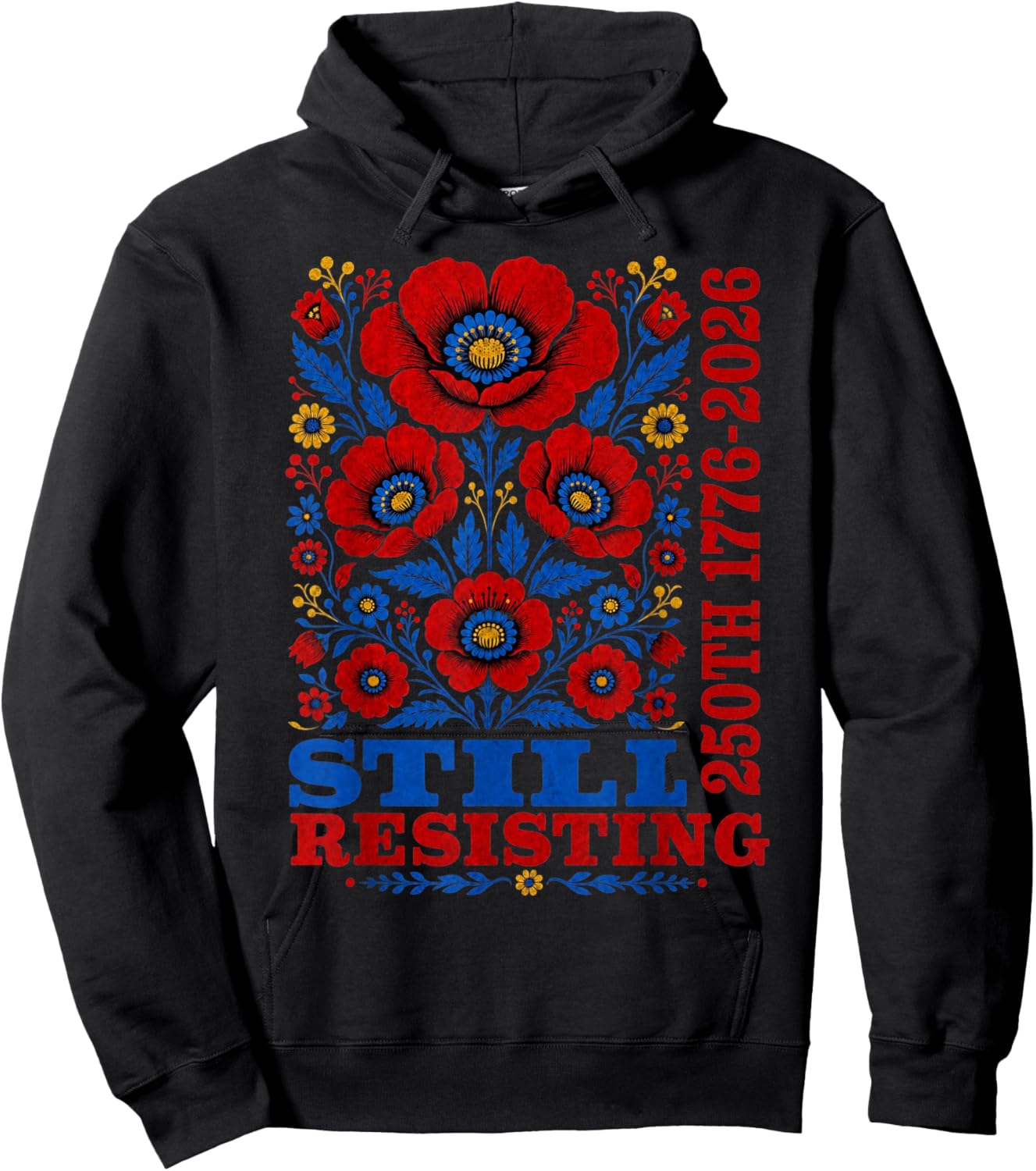 Still Resisting 250th 1776 2026 Floral USA 250 Years Hoodie - Hoodie | Black