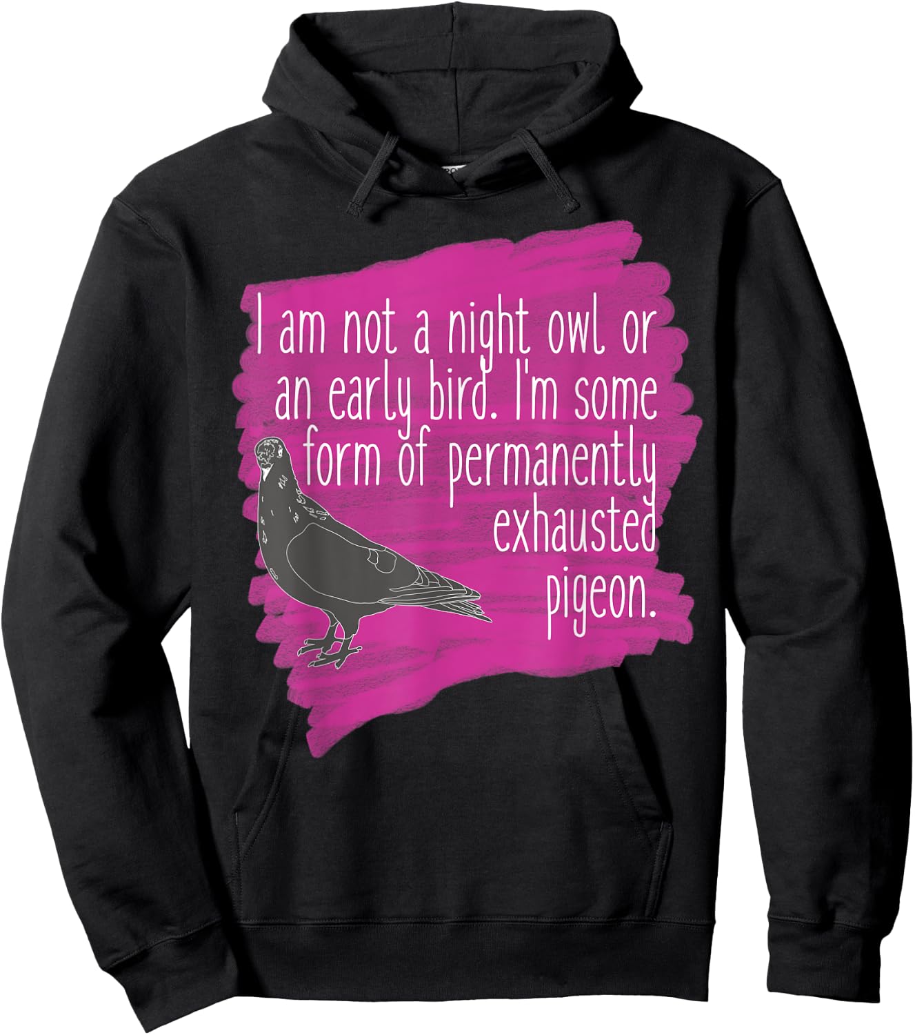 Exhausted Pigeon Funny for Tired People Hoodie - Hoodie | Black