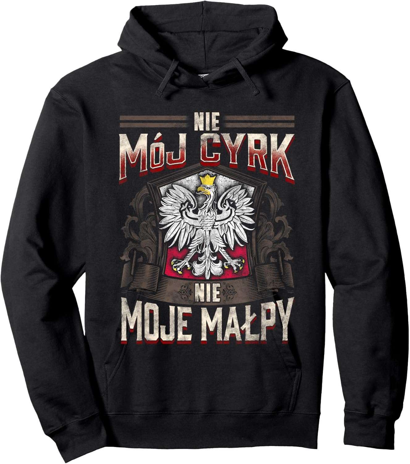 Not My Circus Not My Monkeys in Polish Language Shirt Hoodie - Hoodie | Black