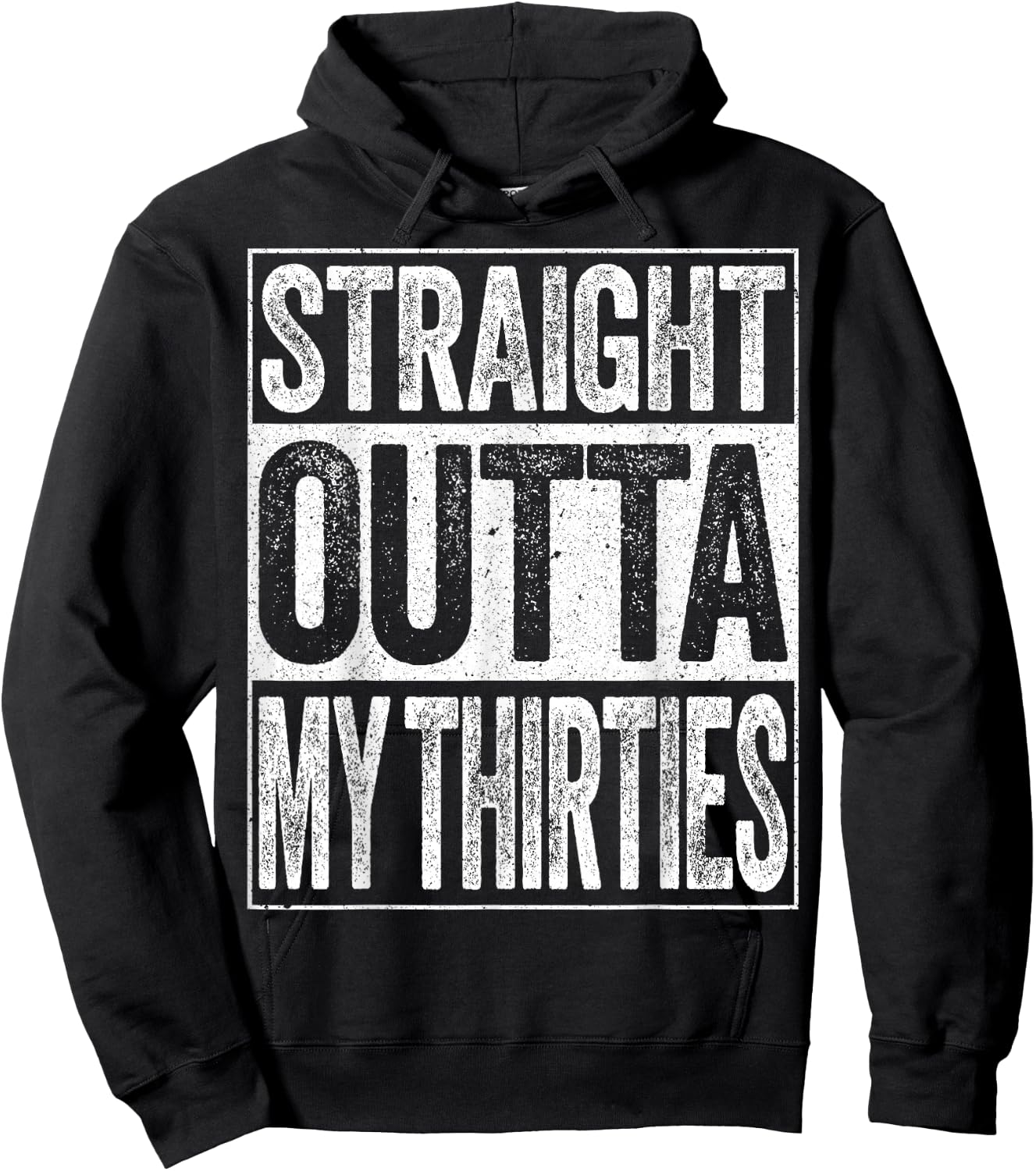 Straight Outta My Thirties Shirt Men Women 40th Birthday Hoodie - Hoodie | Black