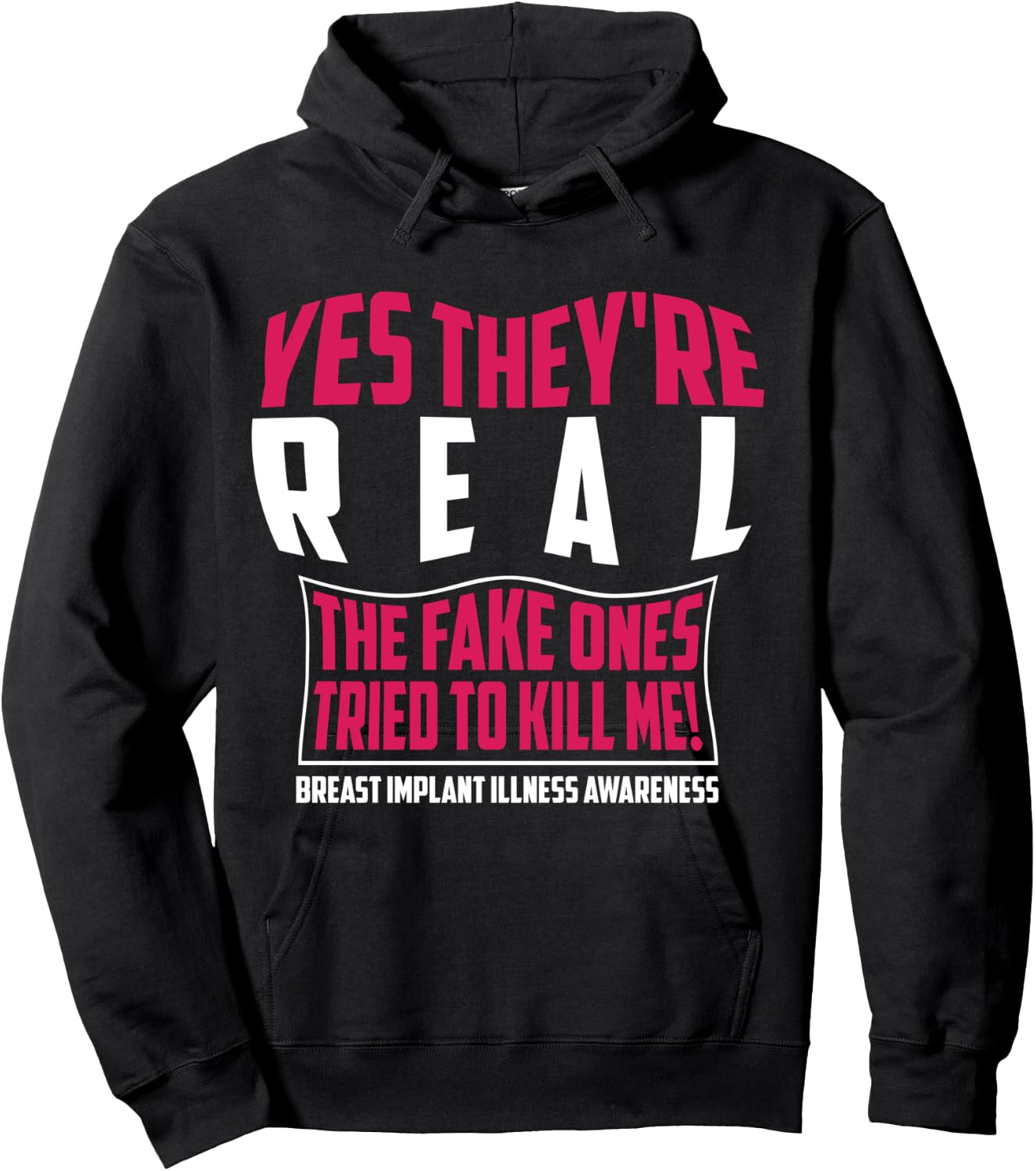Yes They're Real The Fake Ones Tried To Kill Me Shirt Gift Hoodie - Hoodie | Black