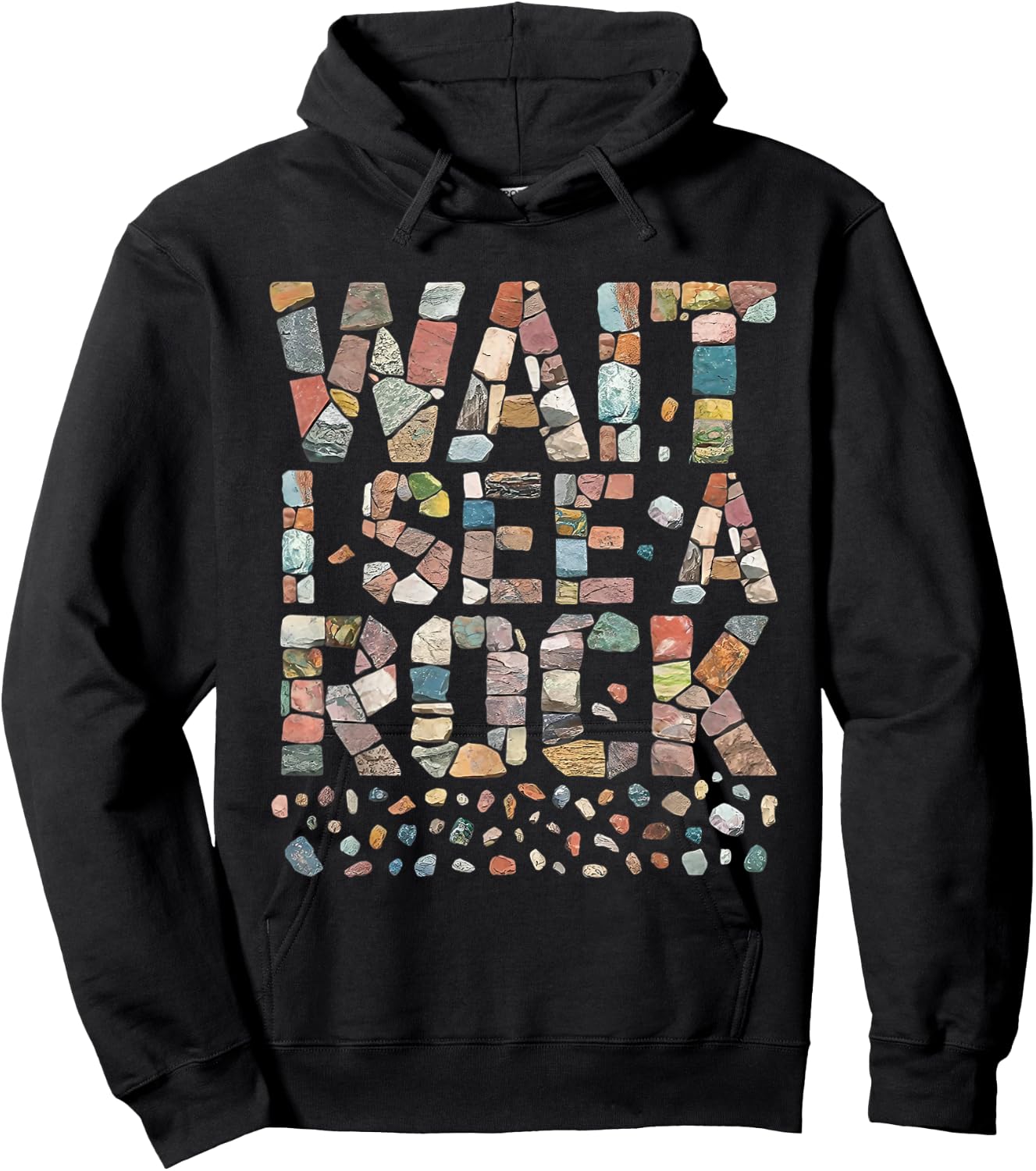 Wait I See A Rock Funny Rockhounding Geology Teacher Hoodie - Hoodie | Black