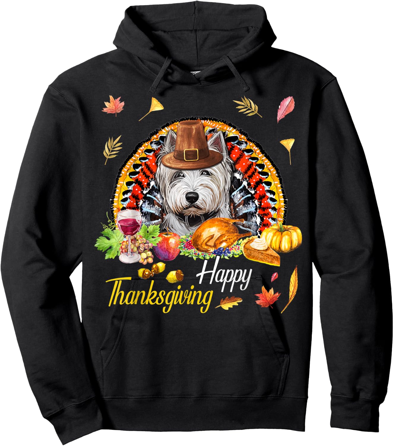 Happy Thanksgiving day Westie Dog Funny Dog Mom gifts Hoodie - Hoodie | Black