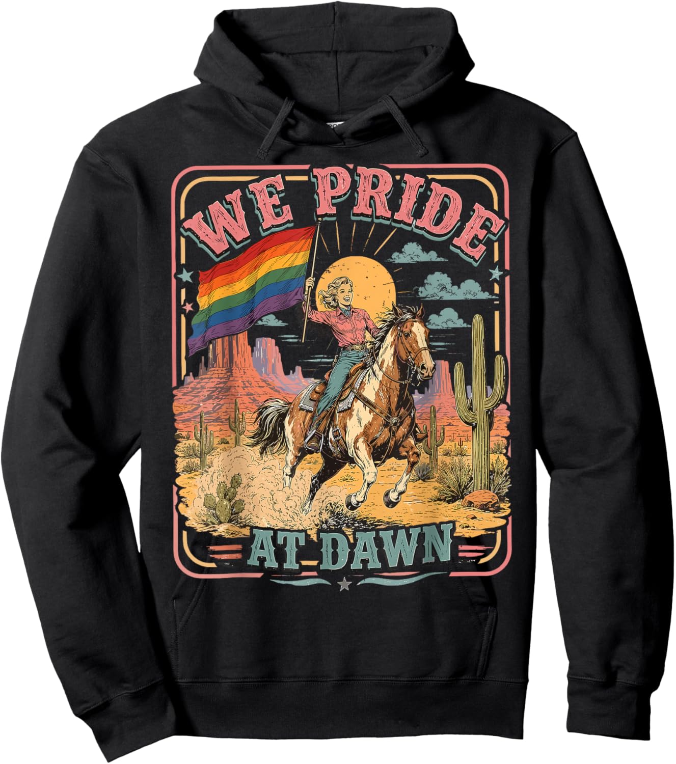 Funny We Pride At Dawn Lesbian Pride Western LGBTQ Cowgirl Hoodie - Hoodie | Black