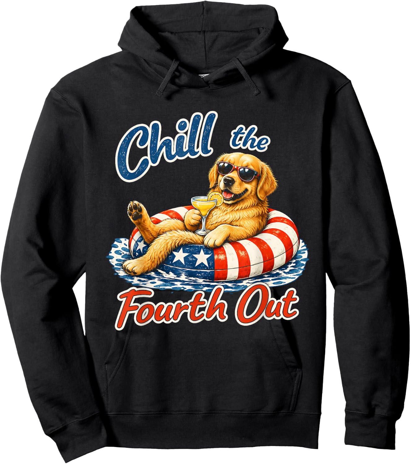 Chill The Fourth Out Funny Golden Retrieve Dog Lover Hoodie - Hoodie | Black