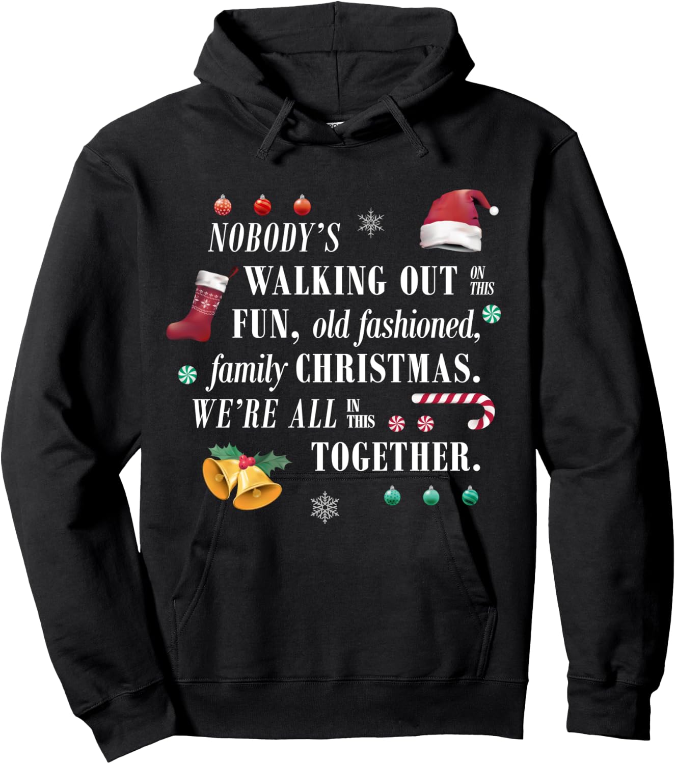 Nobody's Walking Out On This Old Fashioned Christmas Shirt Hoodie - Hoodie | Black