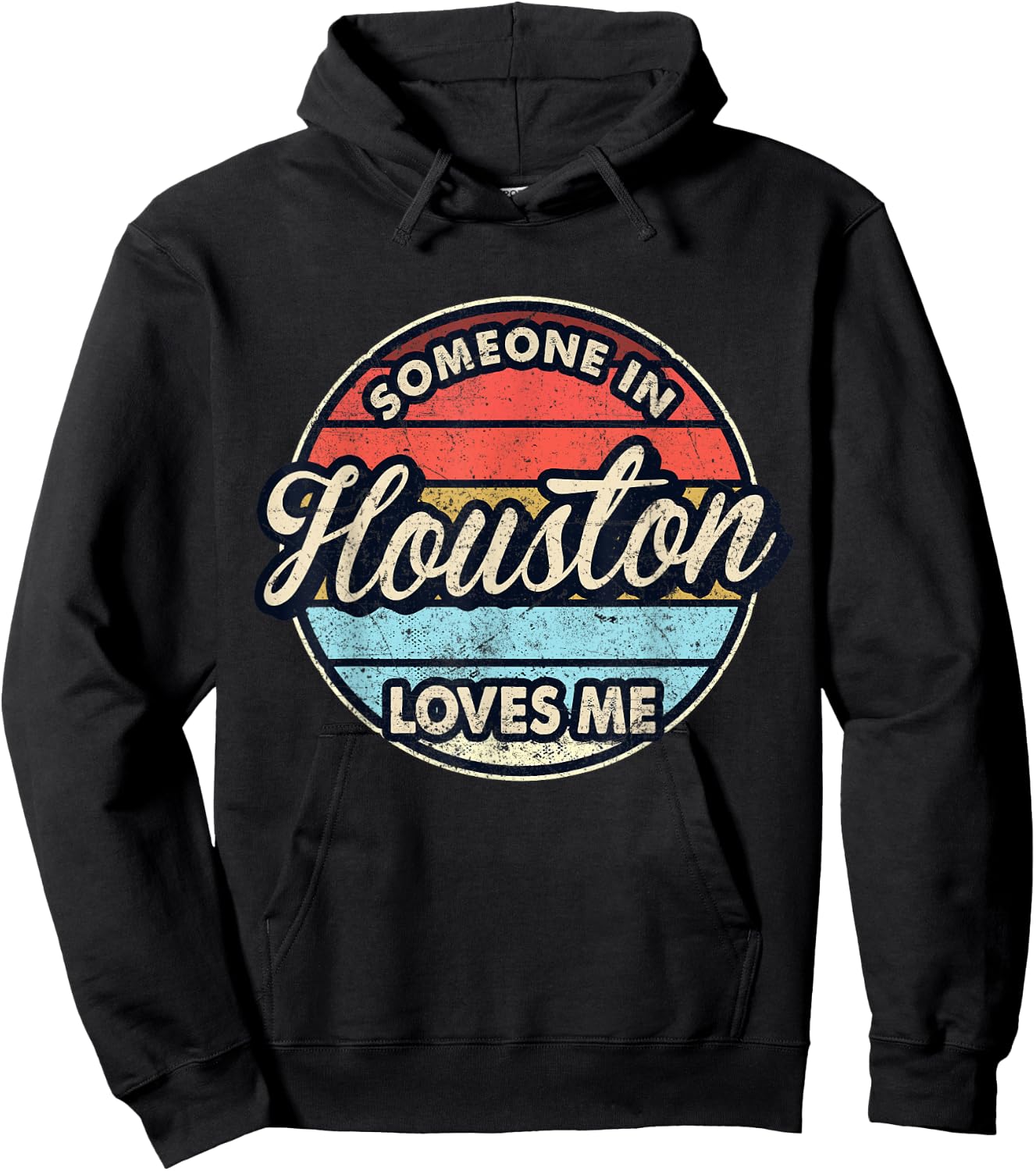 Someone In Houston Loves Me City US USA Hoodie - Hoodie | Black
