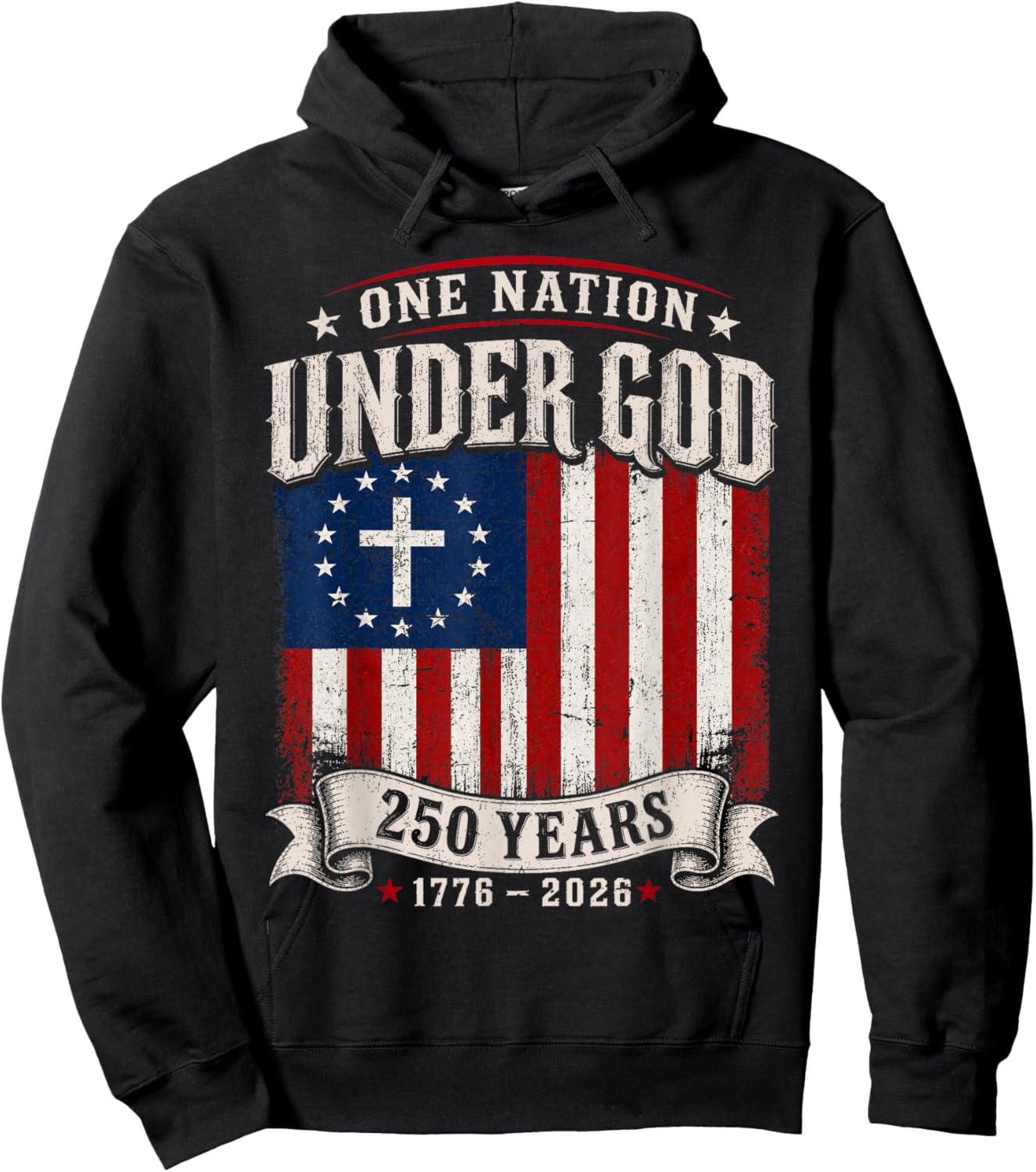 250 Years Faith and Freedom Christian USA Flag God Patriotic Hoodie - Hoodie | Black