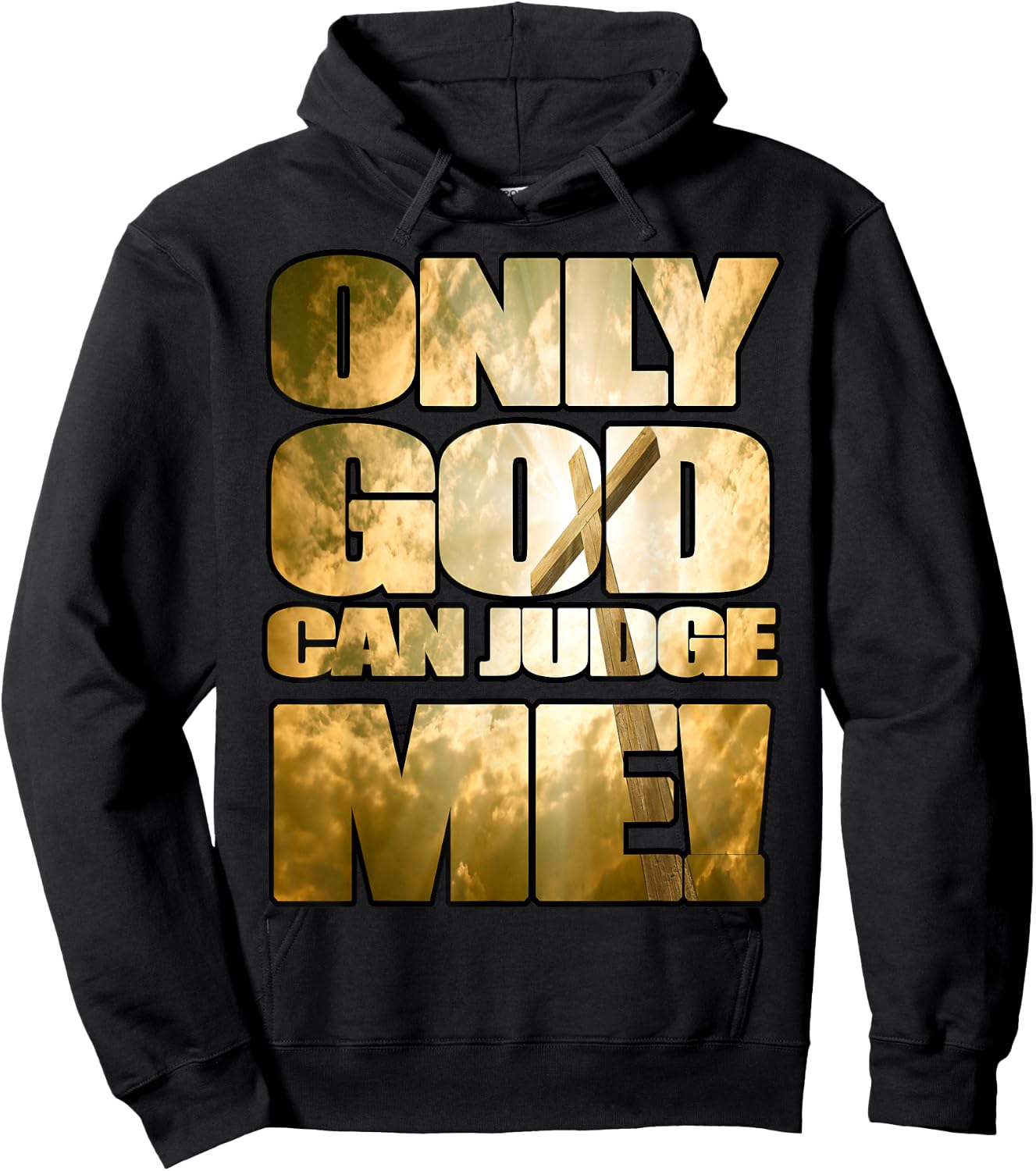 Only God Can Judge Me Hoodie - Hoodie | Black
