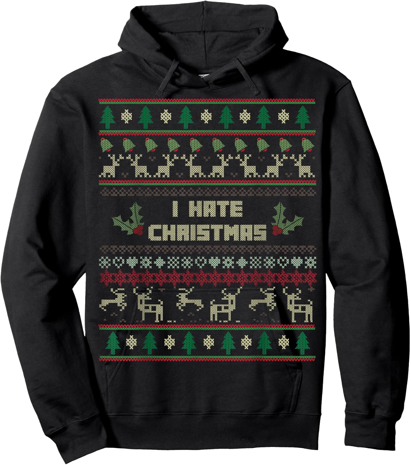 I Hate Christmas Ugly Sweater for Christmas Haters Hoodie - Hoodie | Black