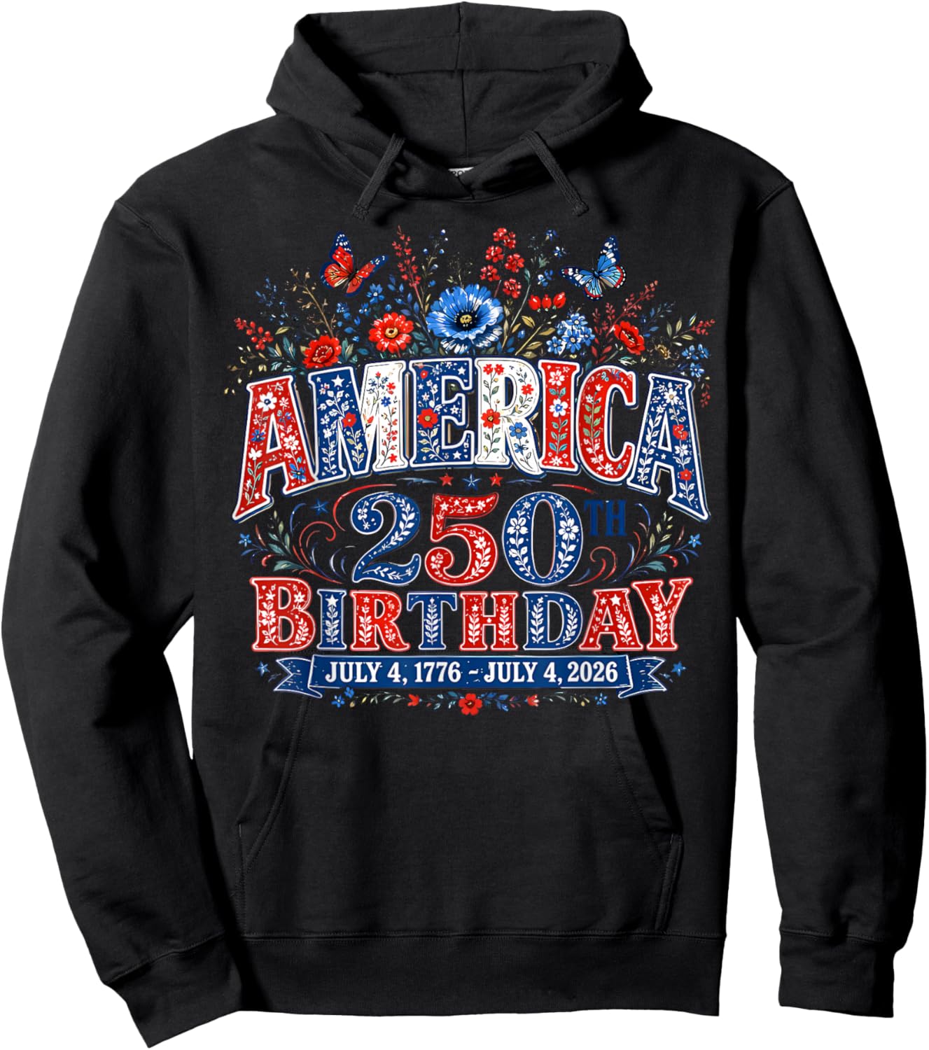 USA 250 Years America Floral Birthday Patriotic 4th of July Hoodie - Hoodie | Black